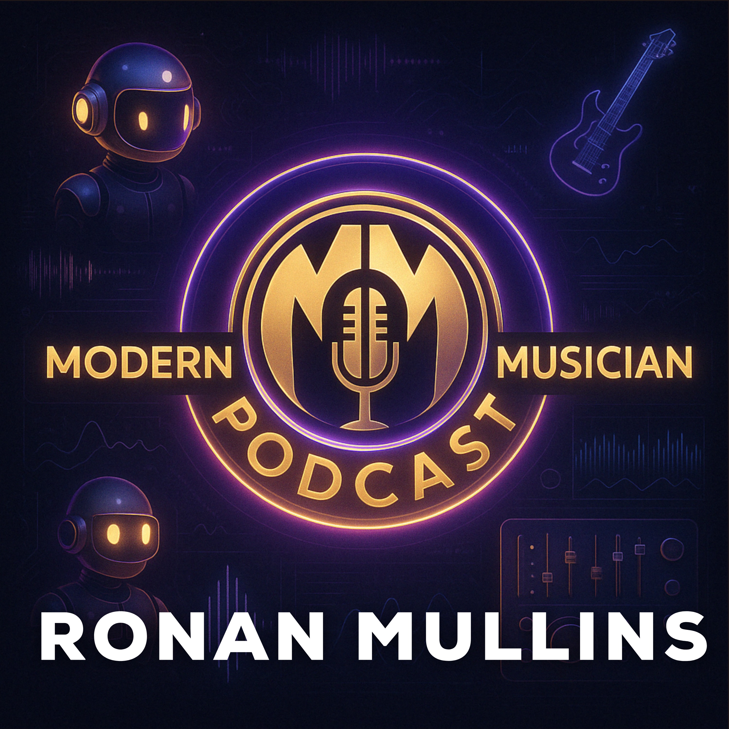 #283 - Ronan Mullins: From Unknown to Unstoppable — Scaling Your Music Career