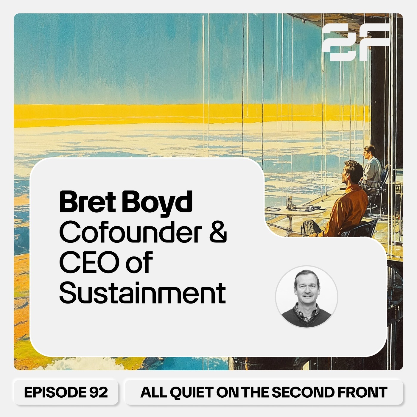 92. Bret Boyd, Cofounder & CEO of Sustainment