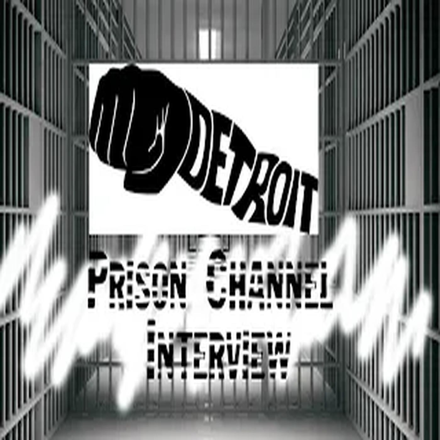 Detroit Michigan Prison Channel Interview with Vinnci El episode artwork