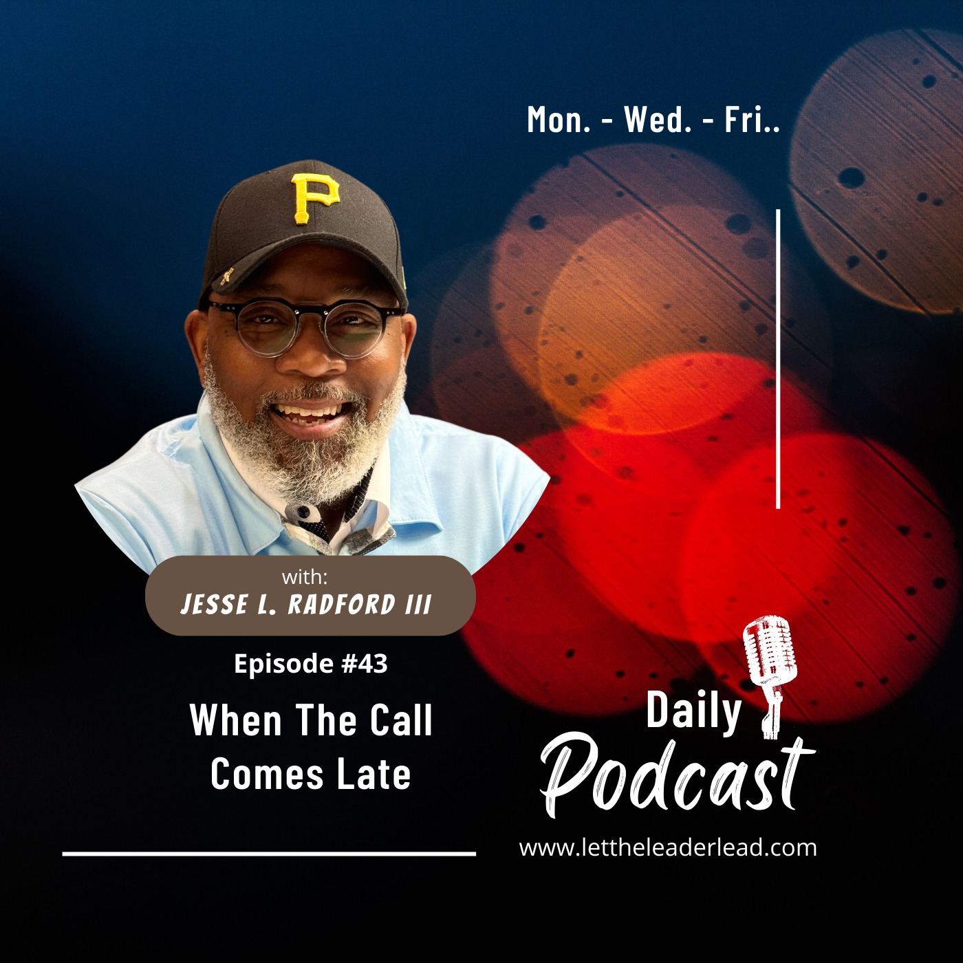 Ep. #043. WHEN THE CALL COMES LATE episode artwork