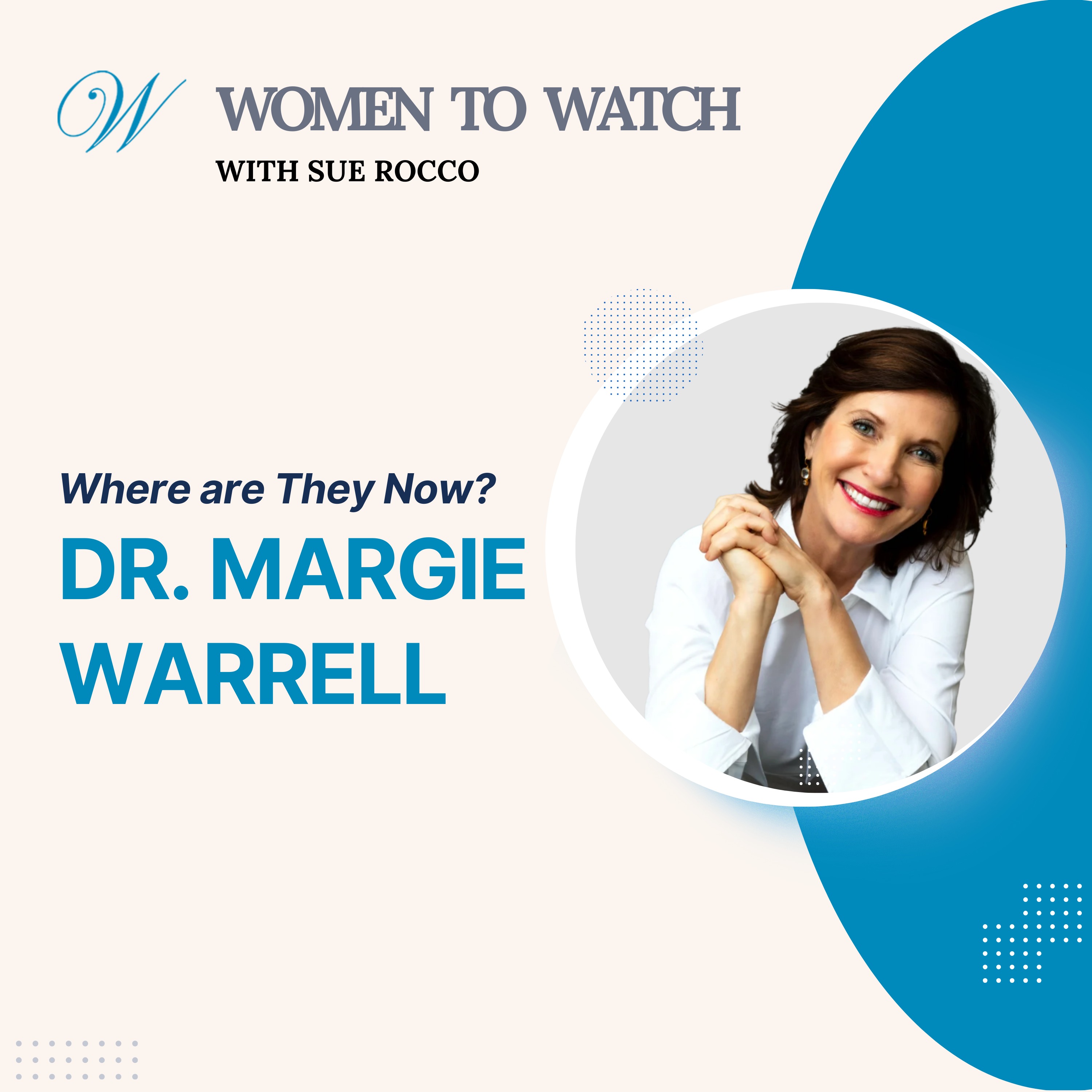 Women to Watch Media® with Sue Rocco