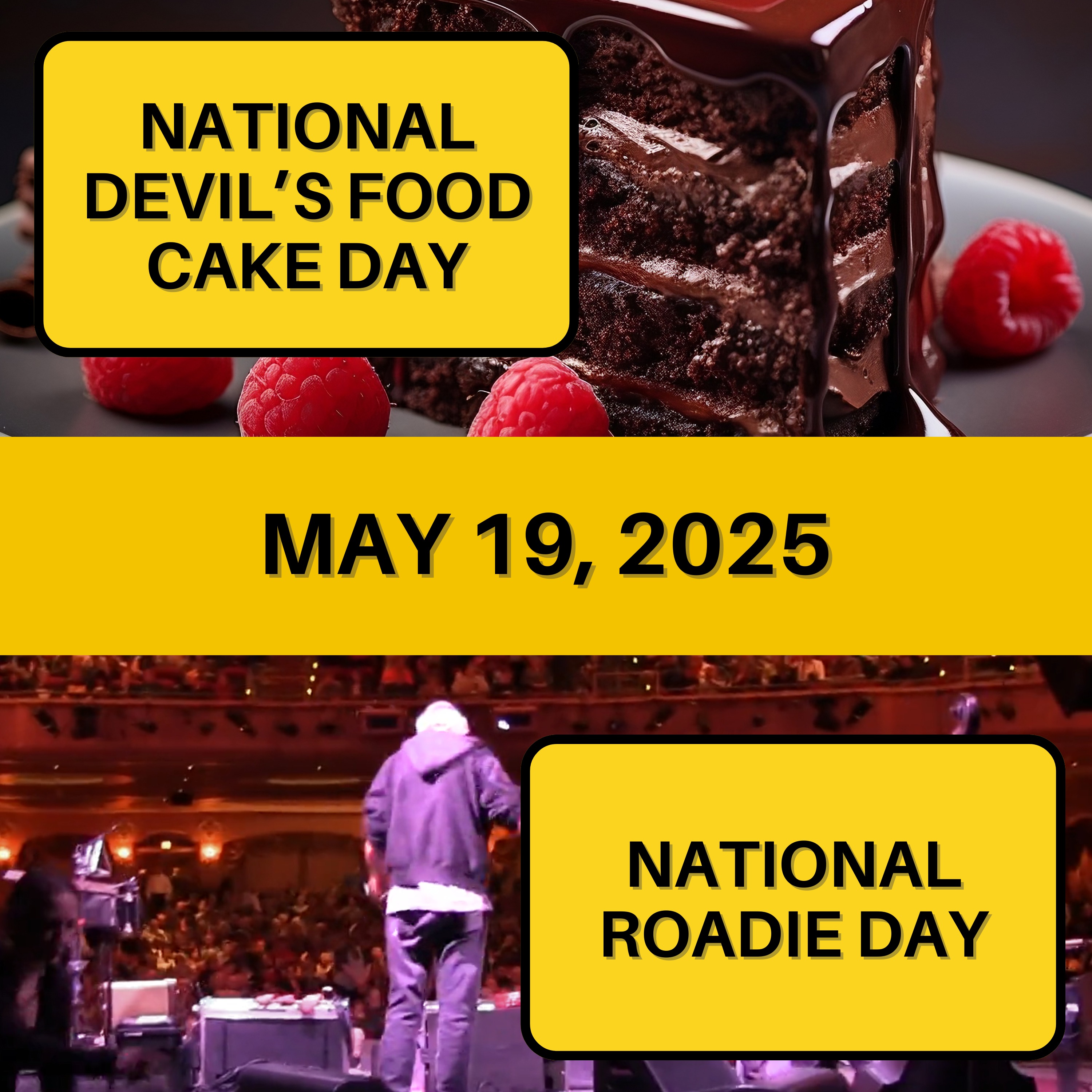 Devil's Food Cake Day & National Roadie Day