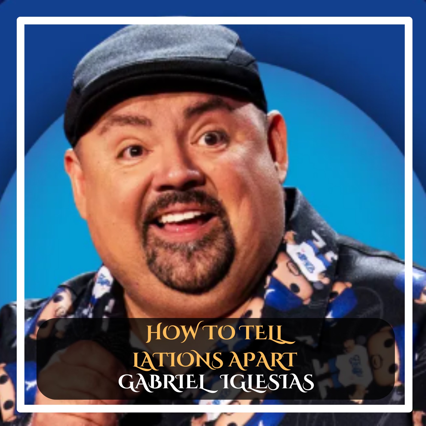 Gabriel Iglesias – How to Tell Latinos Apart Stand-Up Comedy episode artwork