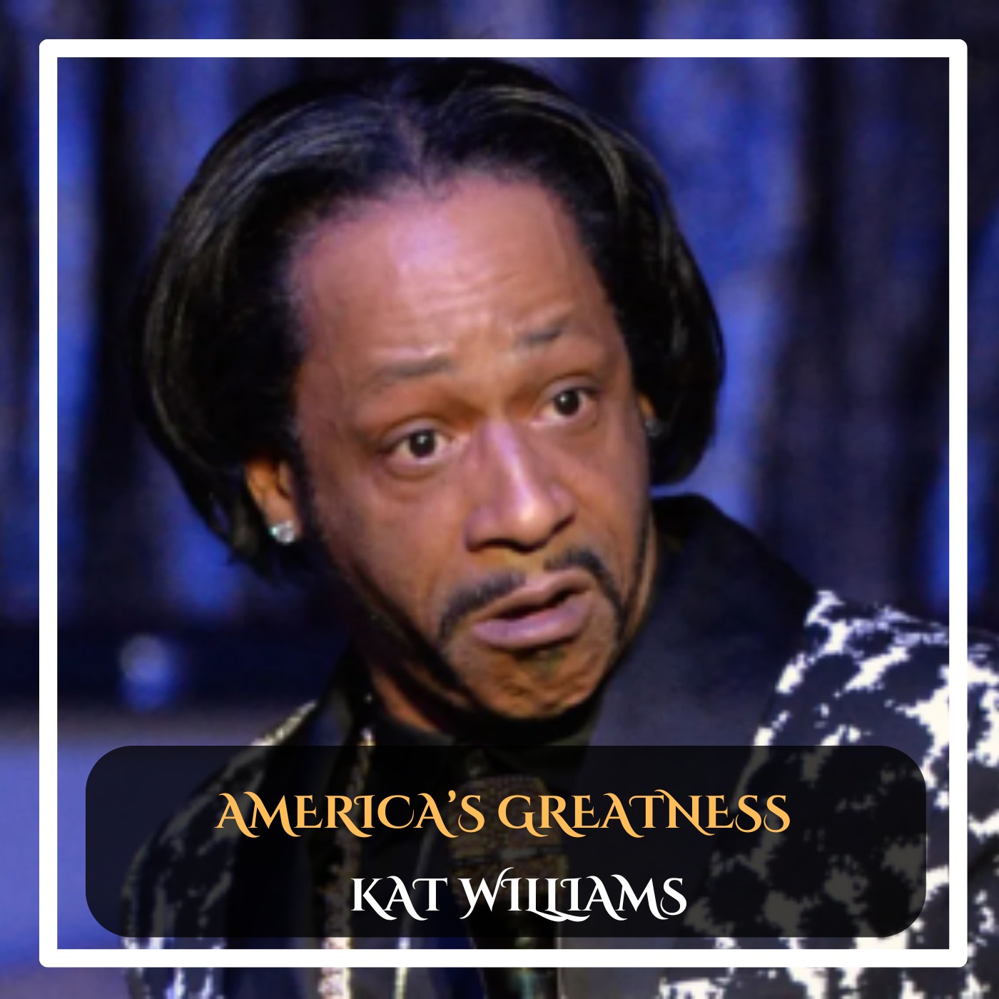 Katt Williams – America’s Greatness Stand-Up Comedy episode artwork