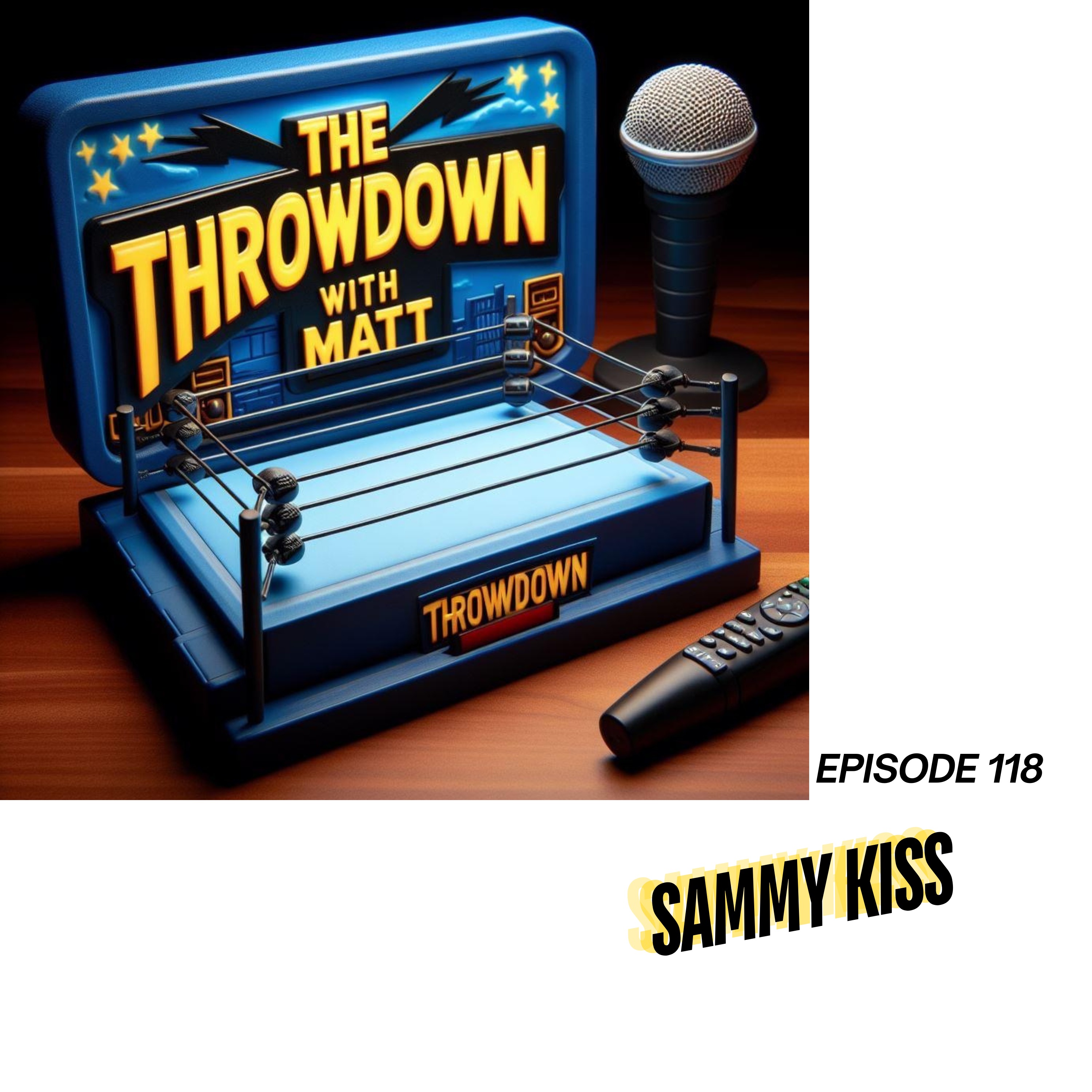 The Throwdown With Matt: Episode 118: Sammy Kiss episode artwork