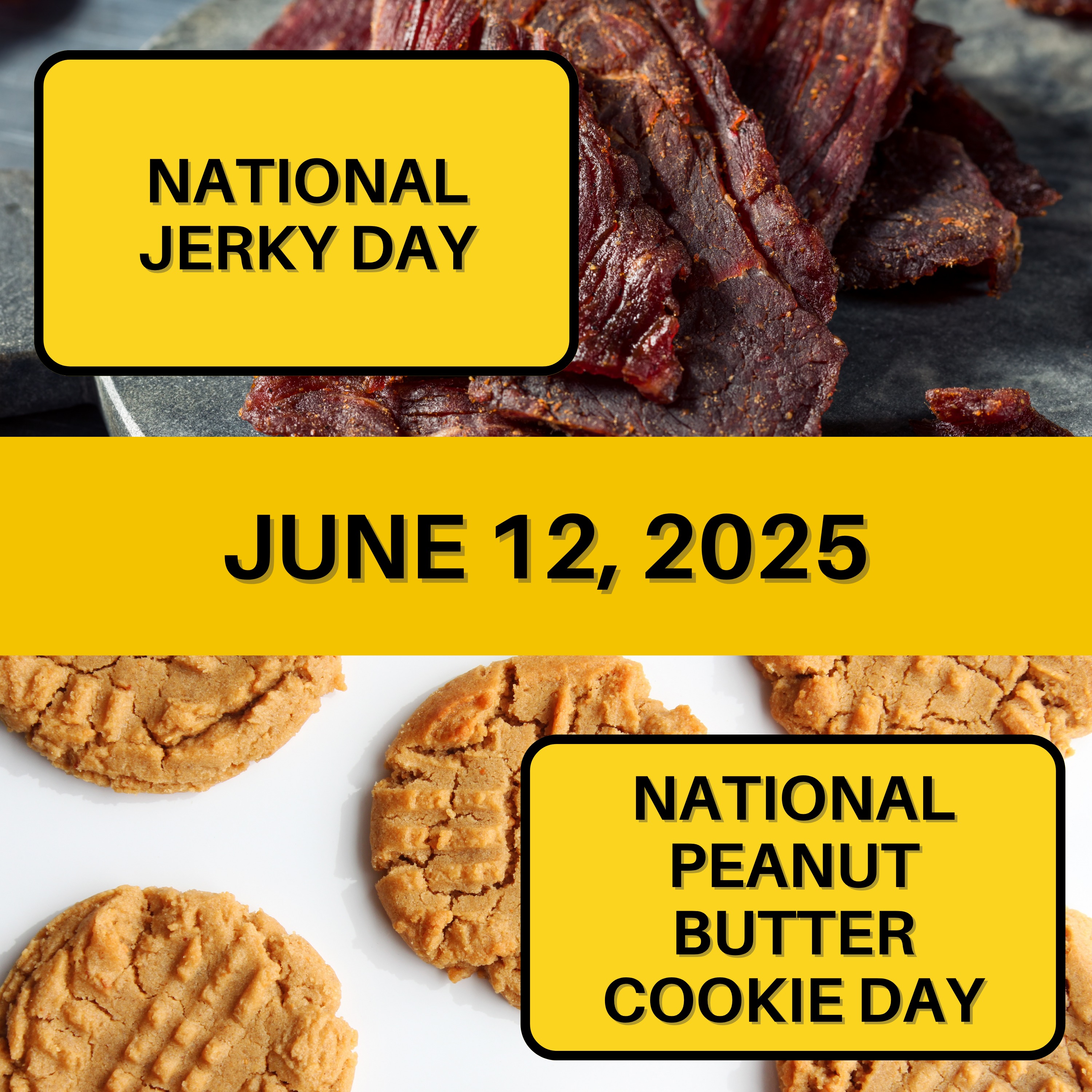 National Jerky Day & National Peanut Butter Cookie Day