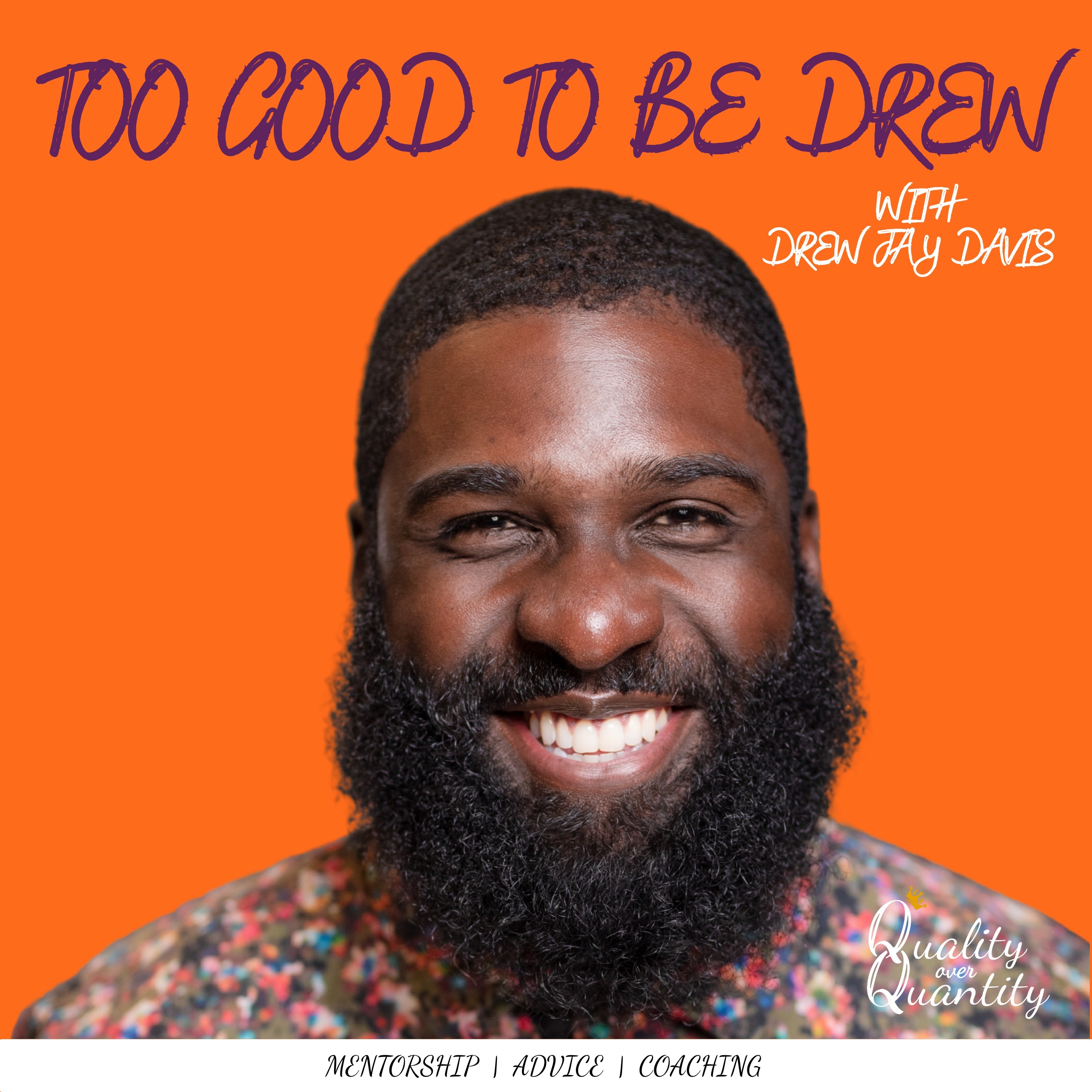 Too Good to be Drew
