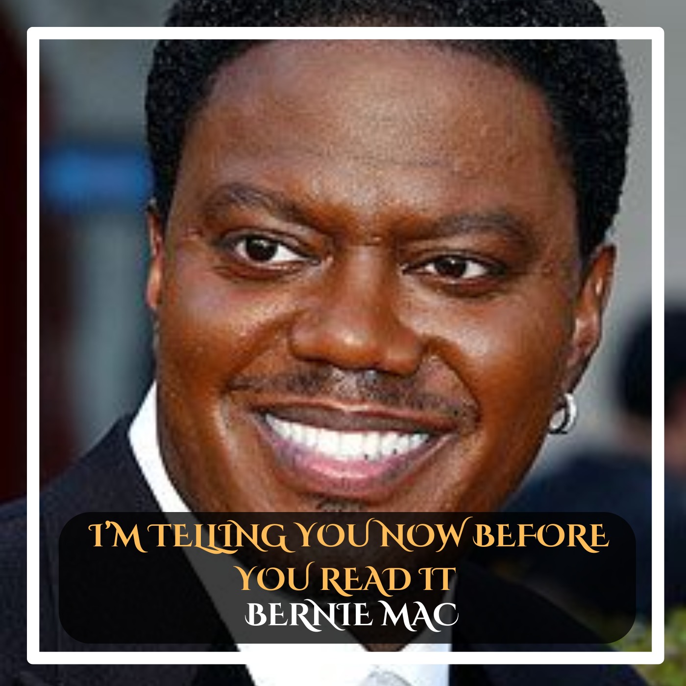 Bernie Mac – I’m Telling You Now Before You Read It Stand-Up Comedy episode artwork