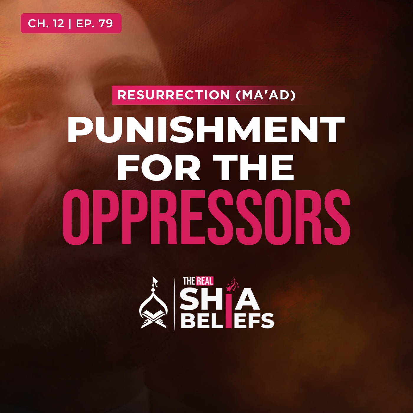 12/79: Punishments Reserved for the Arrogant & the Tyrant in Hell | The Real Shia Beliefs