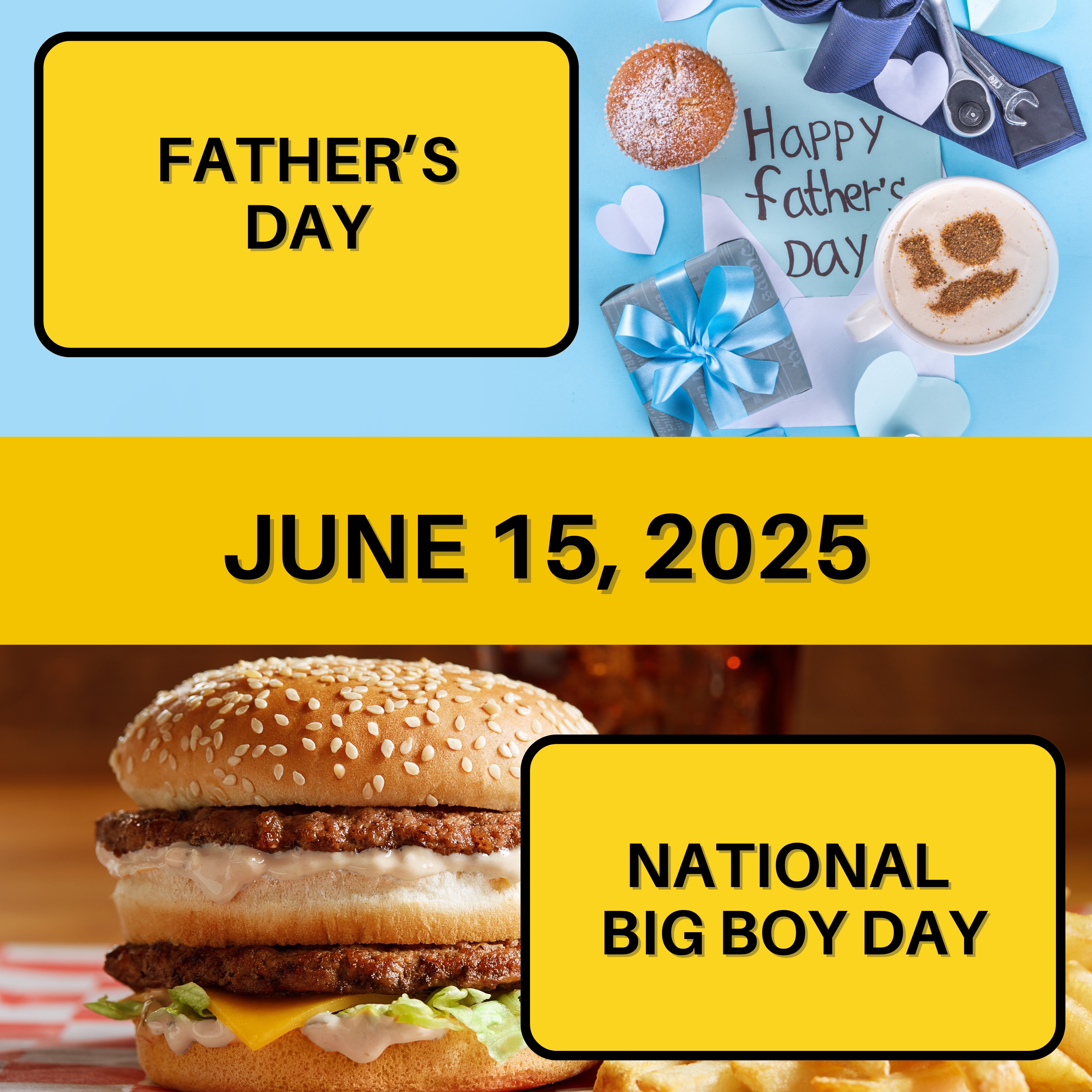 Father's Day & National Big Boy Day