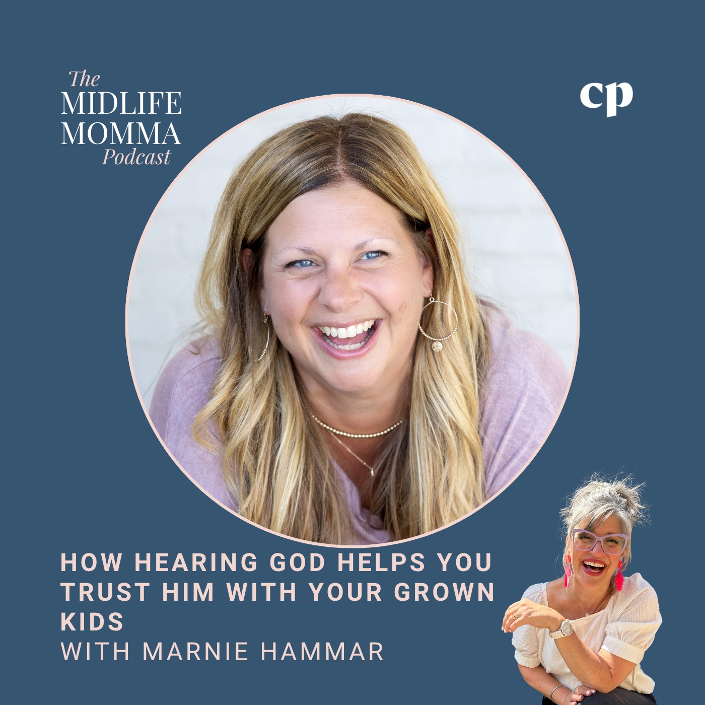 The Midlife Momma Podcast -  Empty nest mom, Parenting adult children, Midlife transition, Christian mom
