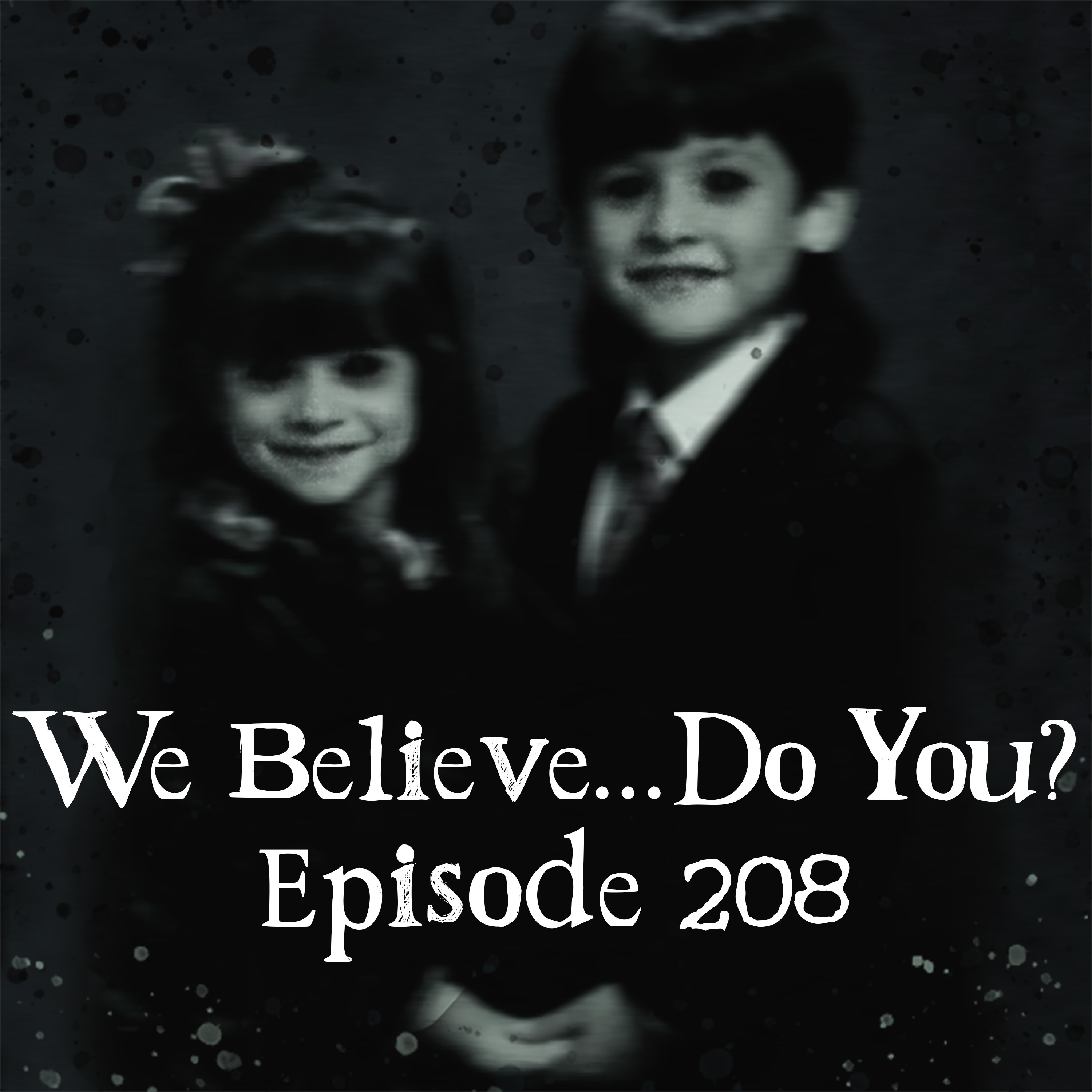 We Believe...Do You?