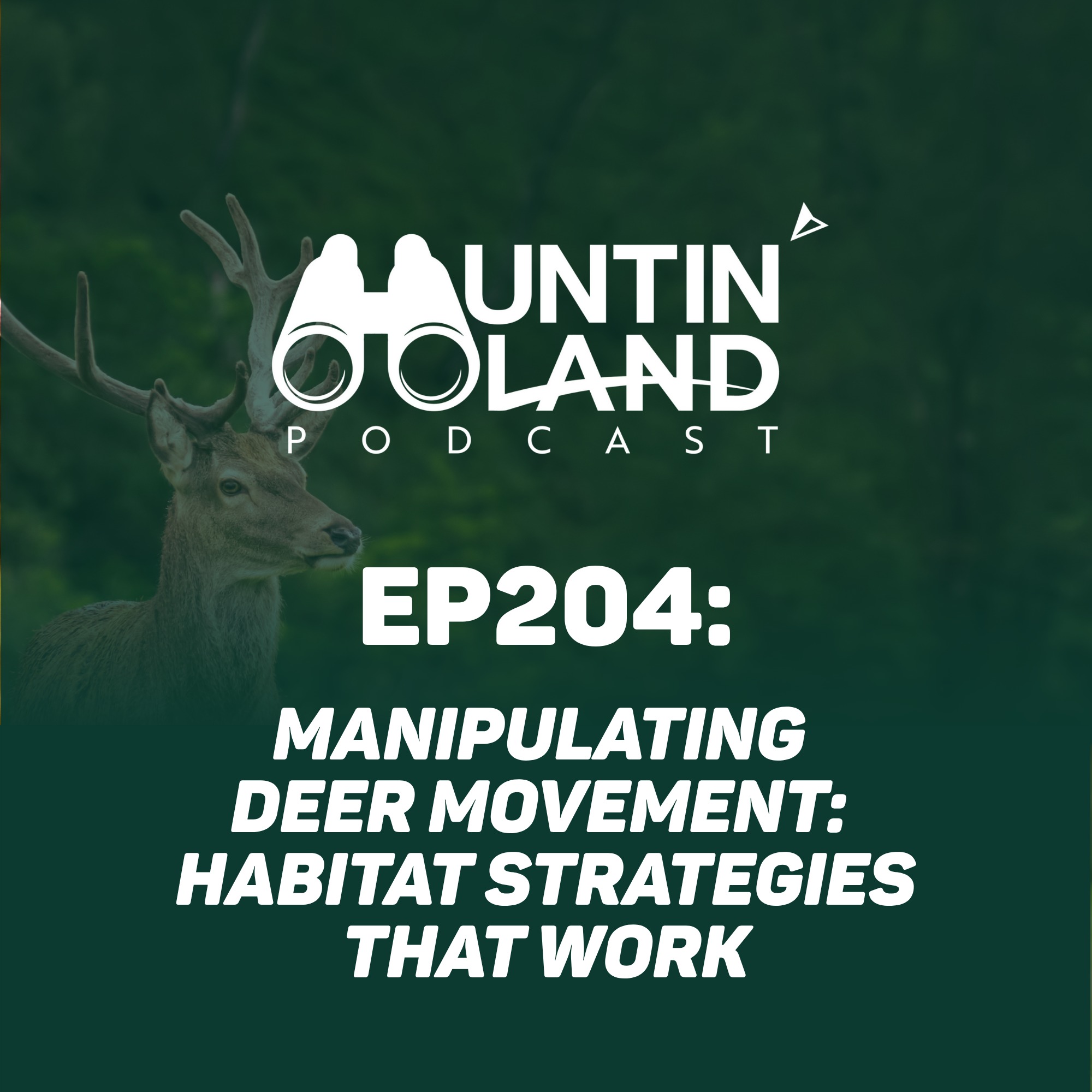 Manipulating Deer Movement: Habitat Strategies That Work