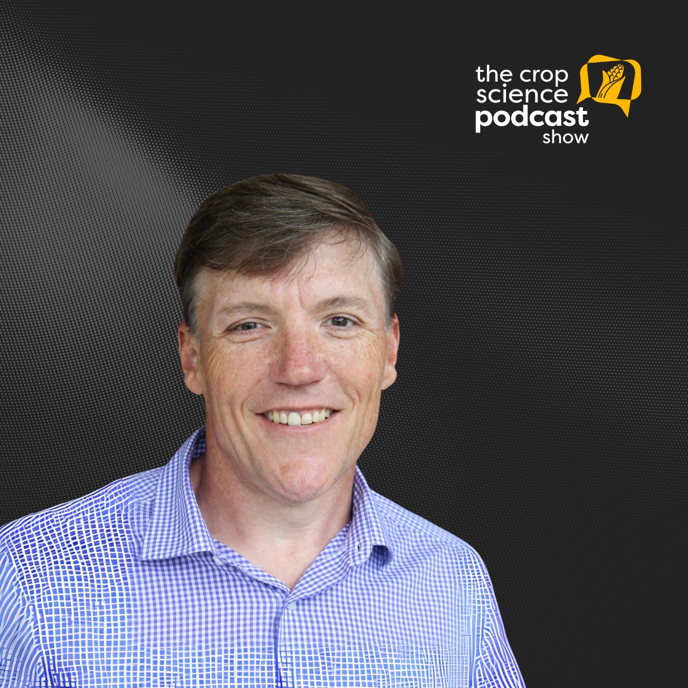 The Crop Science Podcast Show