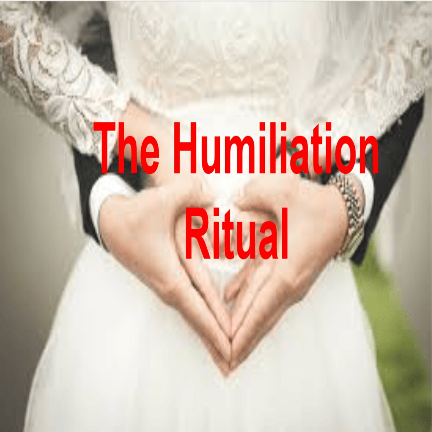 The Humiliation Ritual