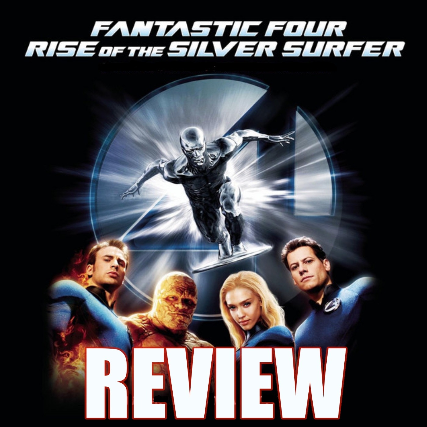 Fantastic Four: Rise of the Silver Surfer Review!!!
