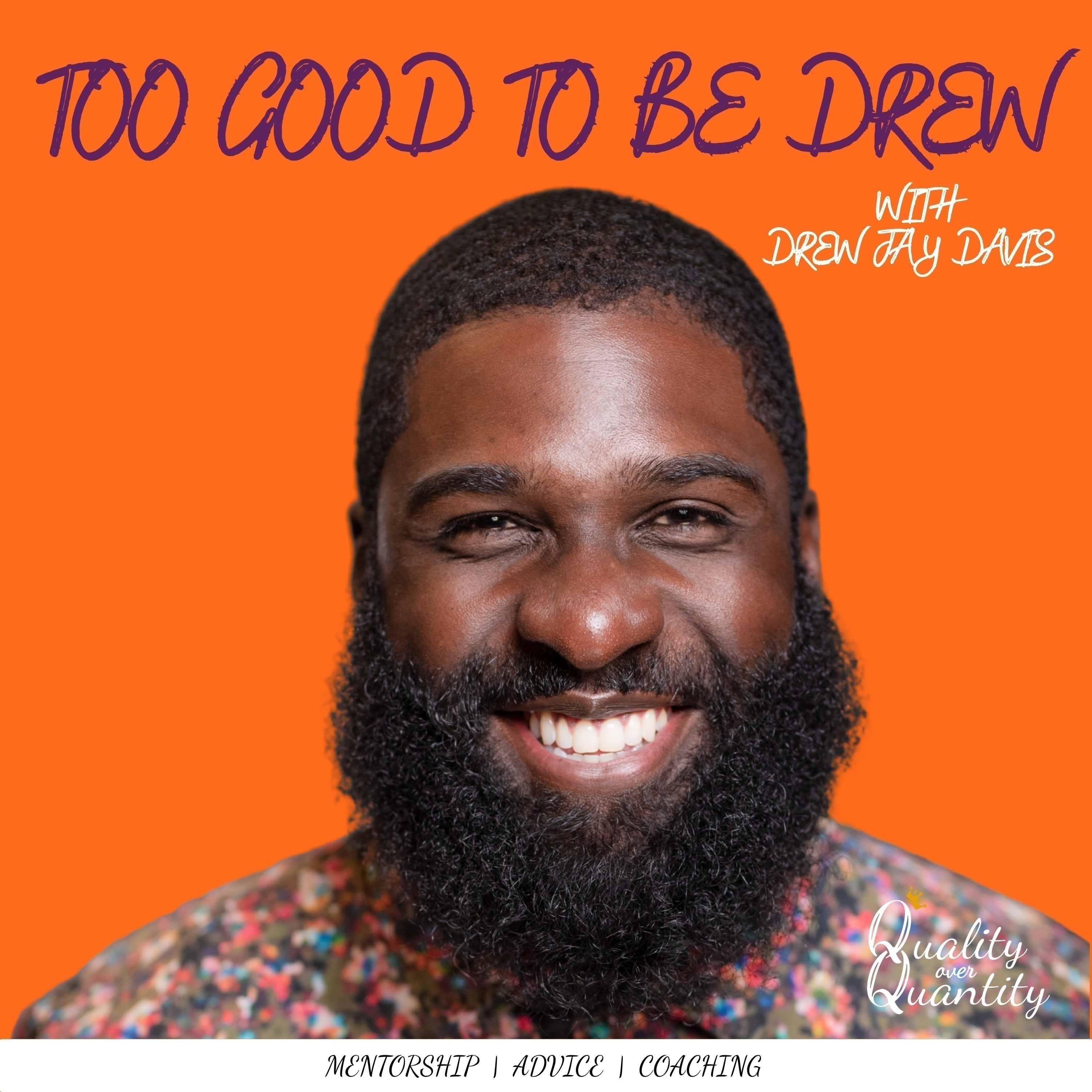 Too Good to be Drew