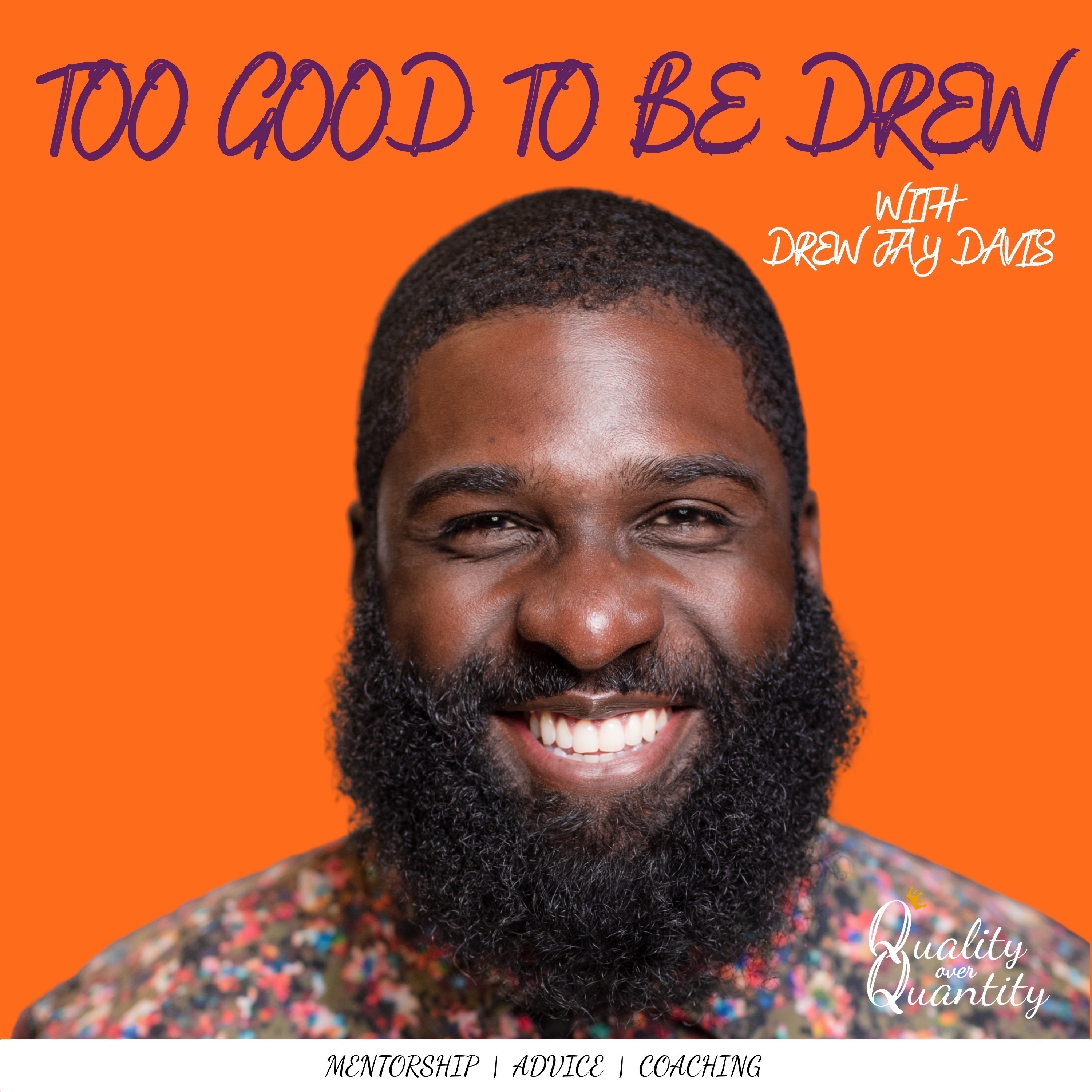 Too Good to be Drew