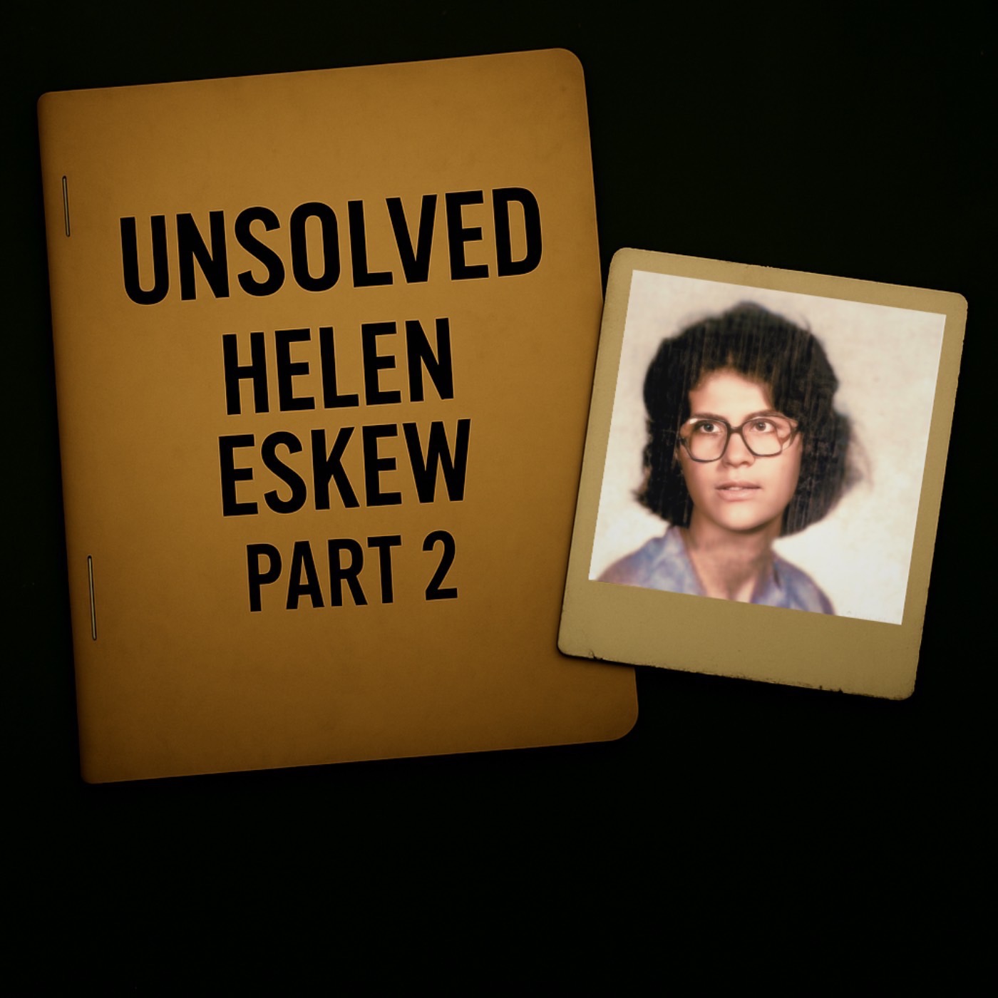 Unsolved: The Death of Helen Martha Eskew Part 2 Unsolved: The Death of Helen Martha Eskew Part 2