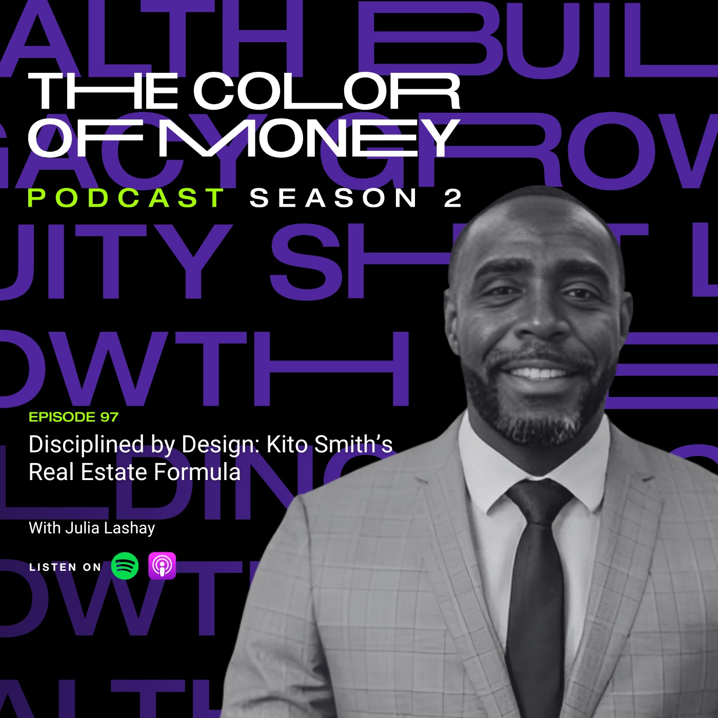 97. Disciplined by Design: Kito Smith’s Real Estate Formula