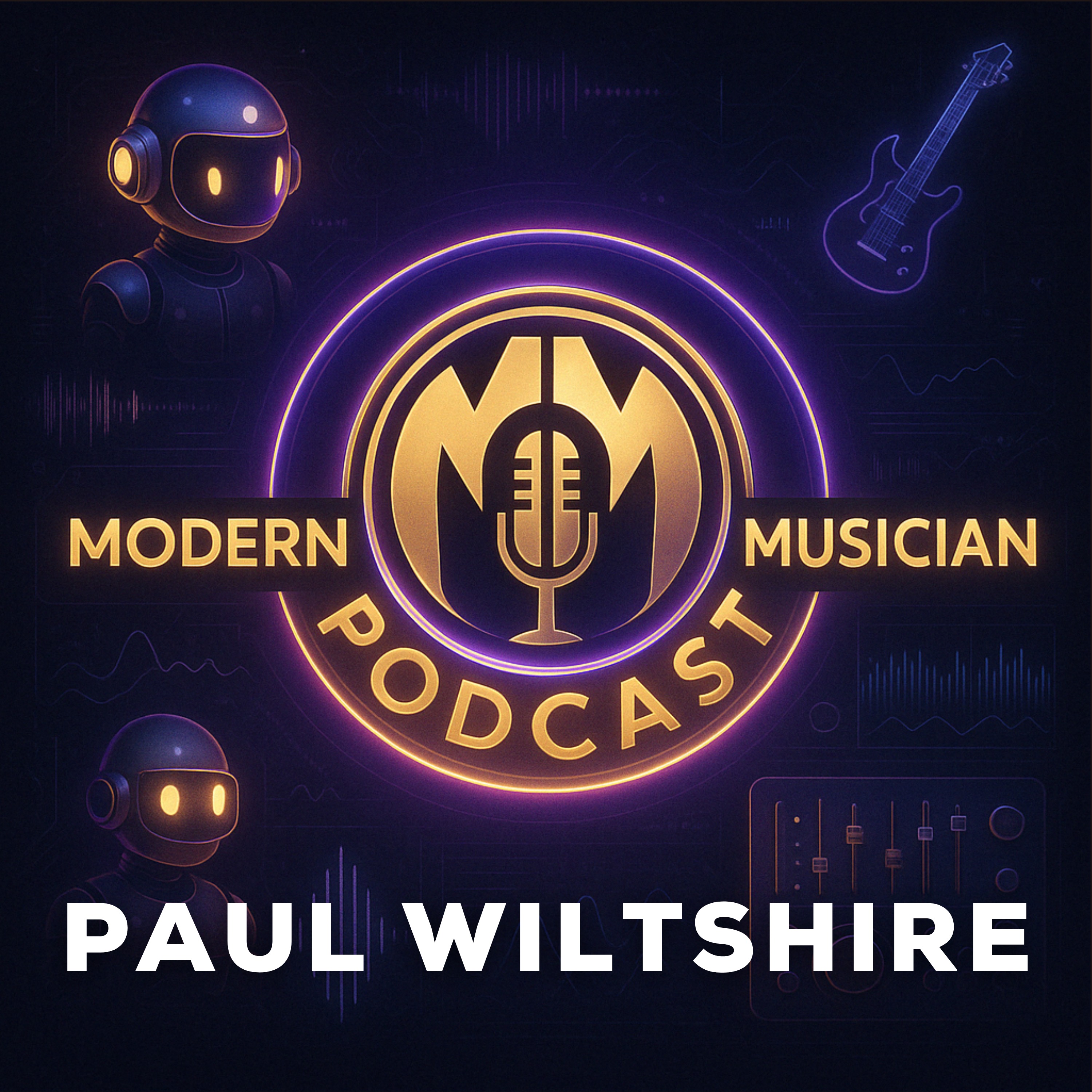 #293 - Paul Wiltshire: Why Democratizing Music Matters Now More Than Ever