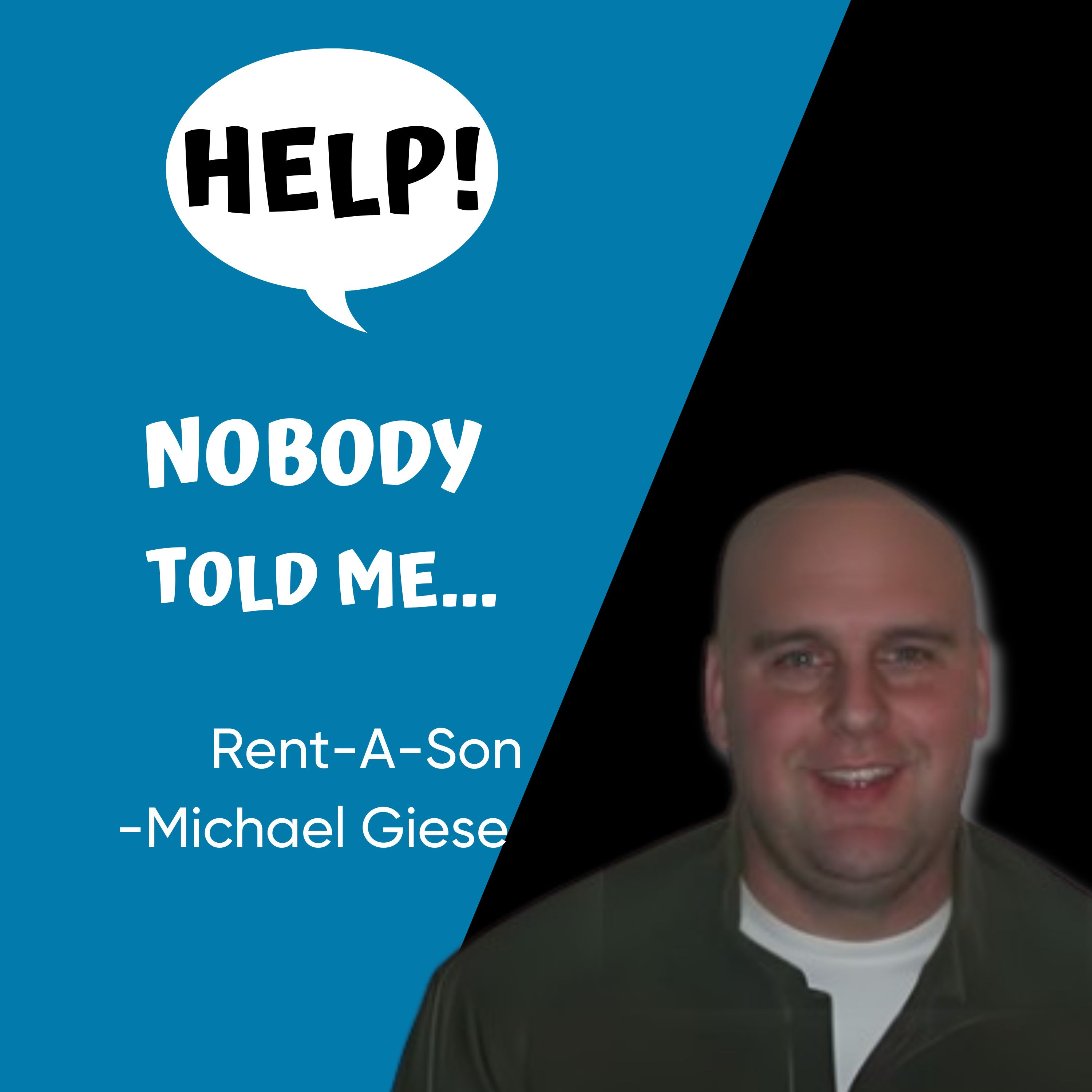 HELP Nobody Told Me