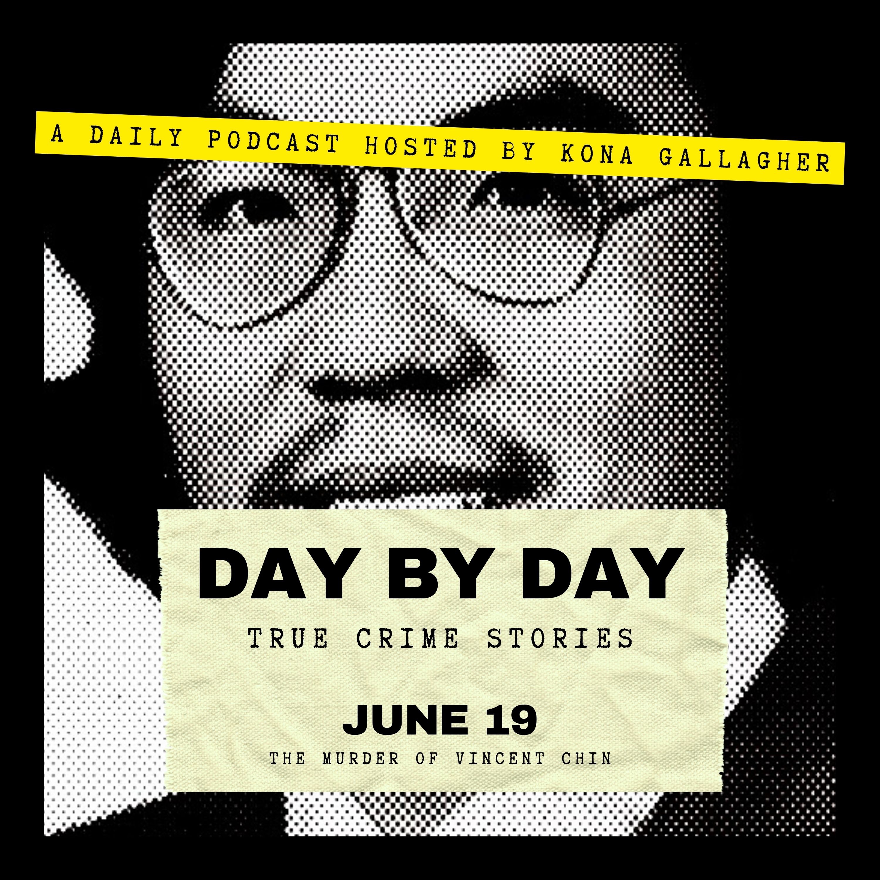 June 19 - The Murder of Vincent Chin