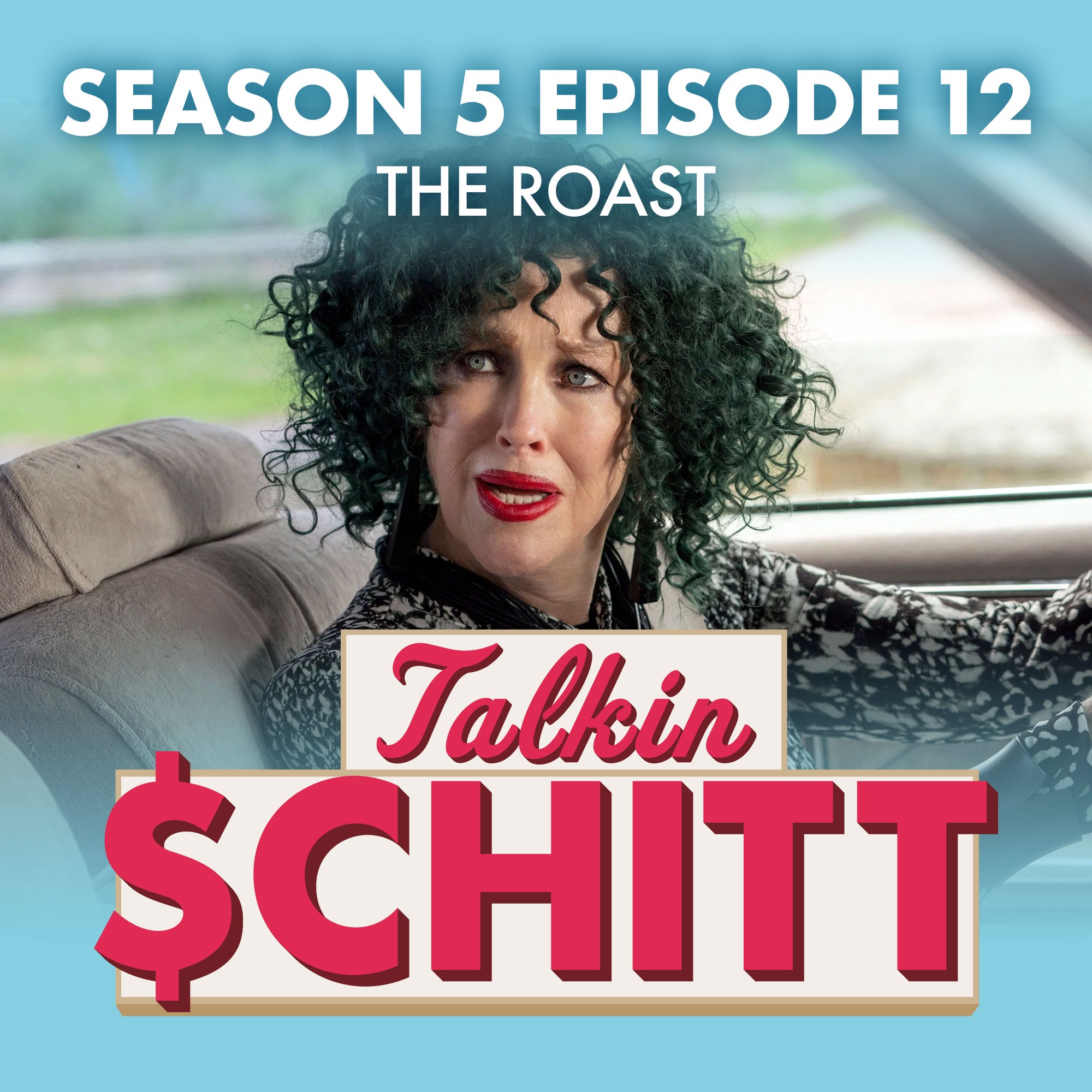 Talkin Schitt | A Schitt\'s Creek Podcast