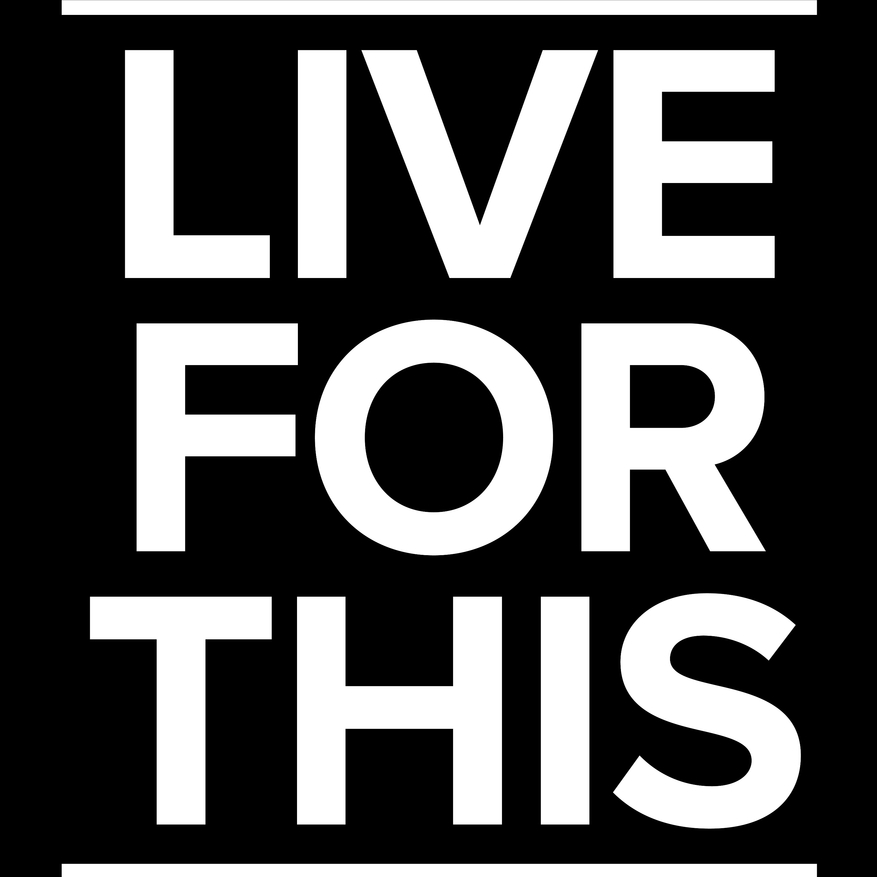 Live for This