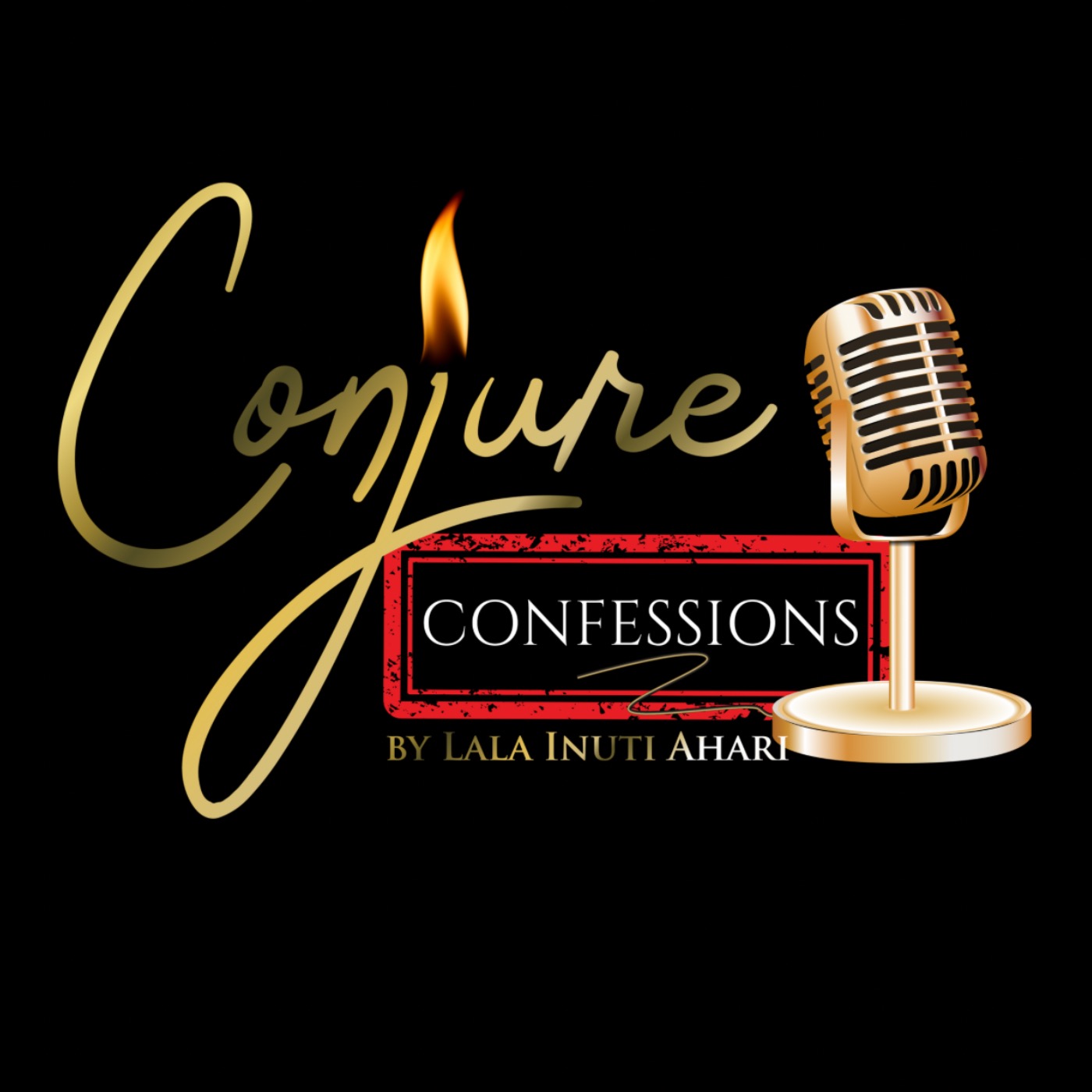 Conjure Confessions
