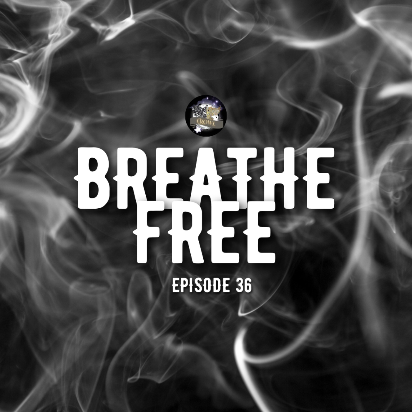 Episode 36: Breathe Free - A Month for Change episode artwork