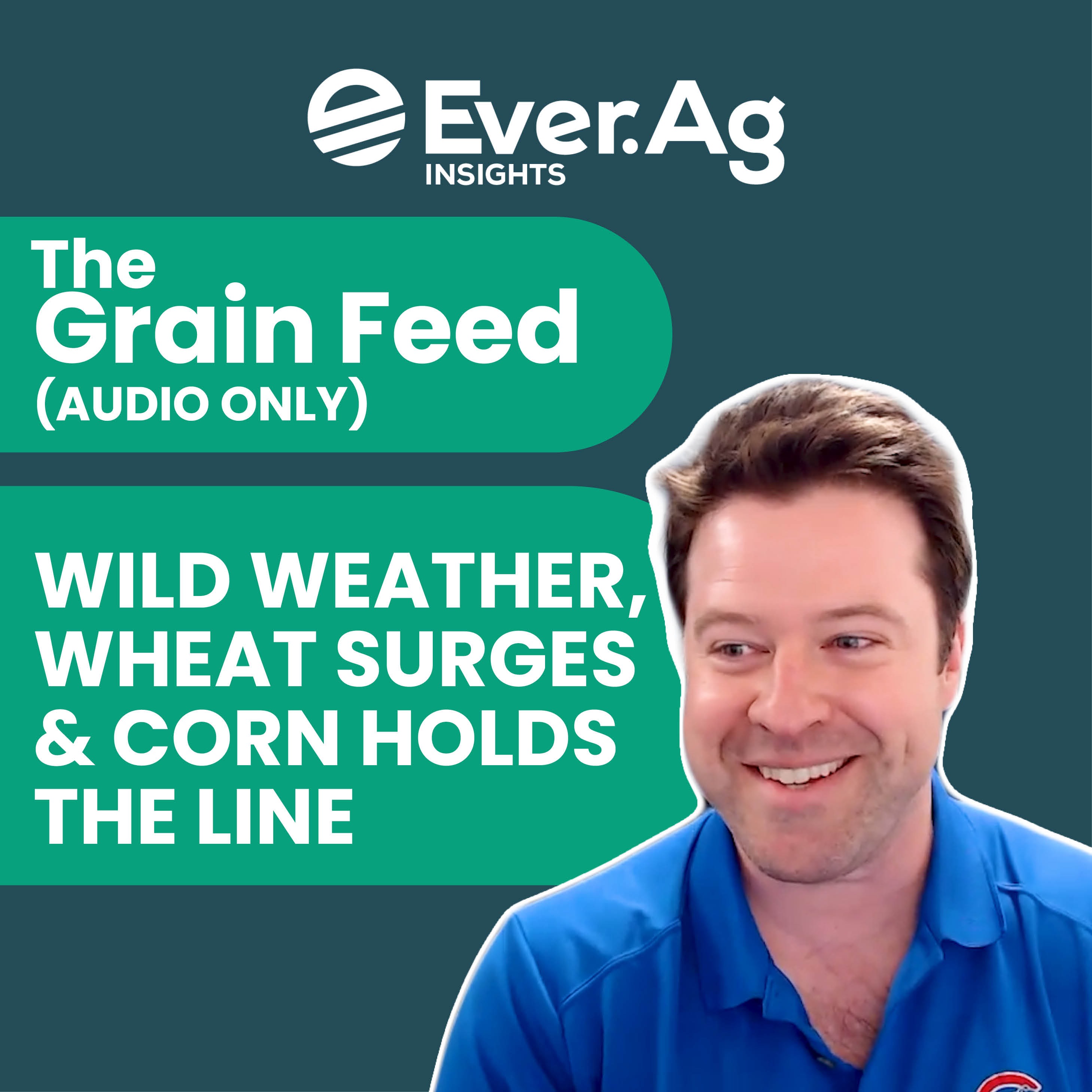 The Grain Feed (AUDIO ONLY): Wild Weather, Wheat Surges & Corn Holds the Line - June 18, 2025 episode artwork