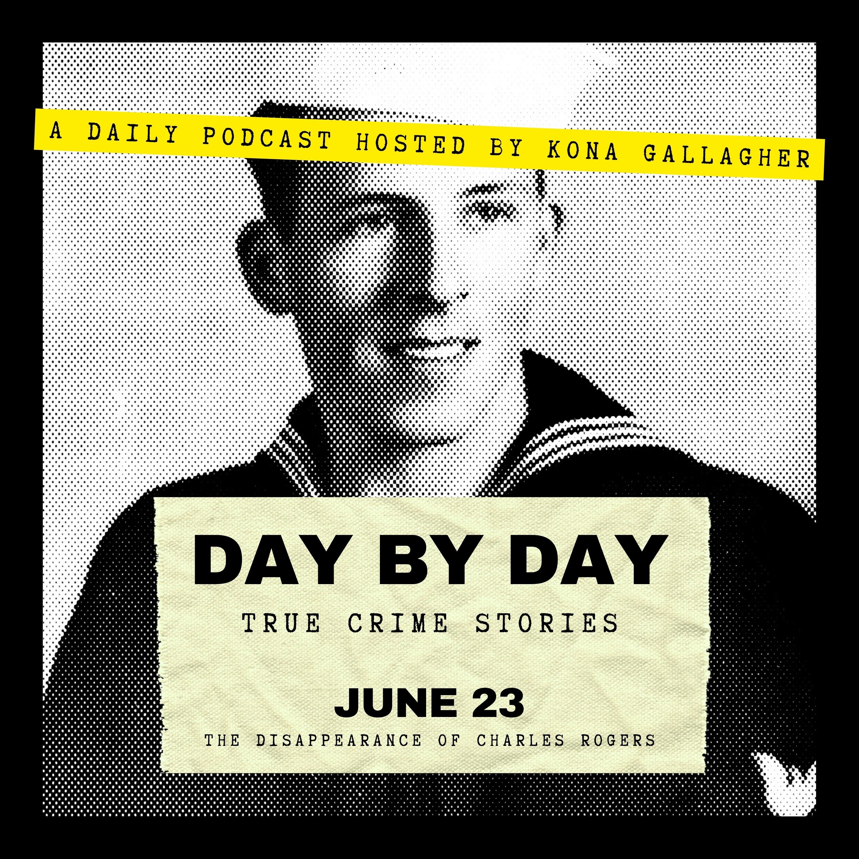 June 23 - The Disappearance of Charles Rogers