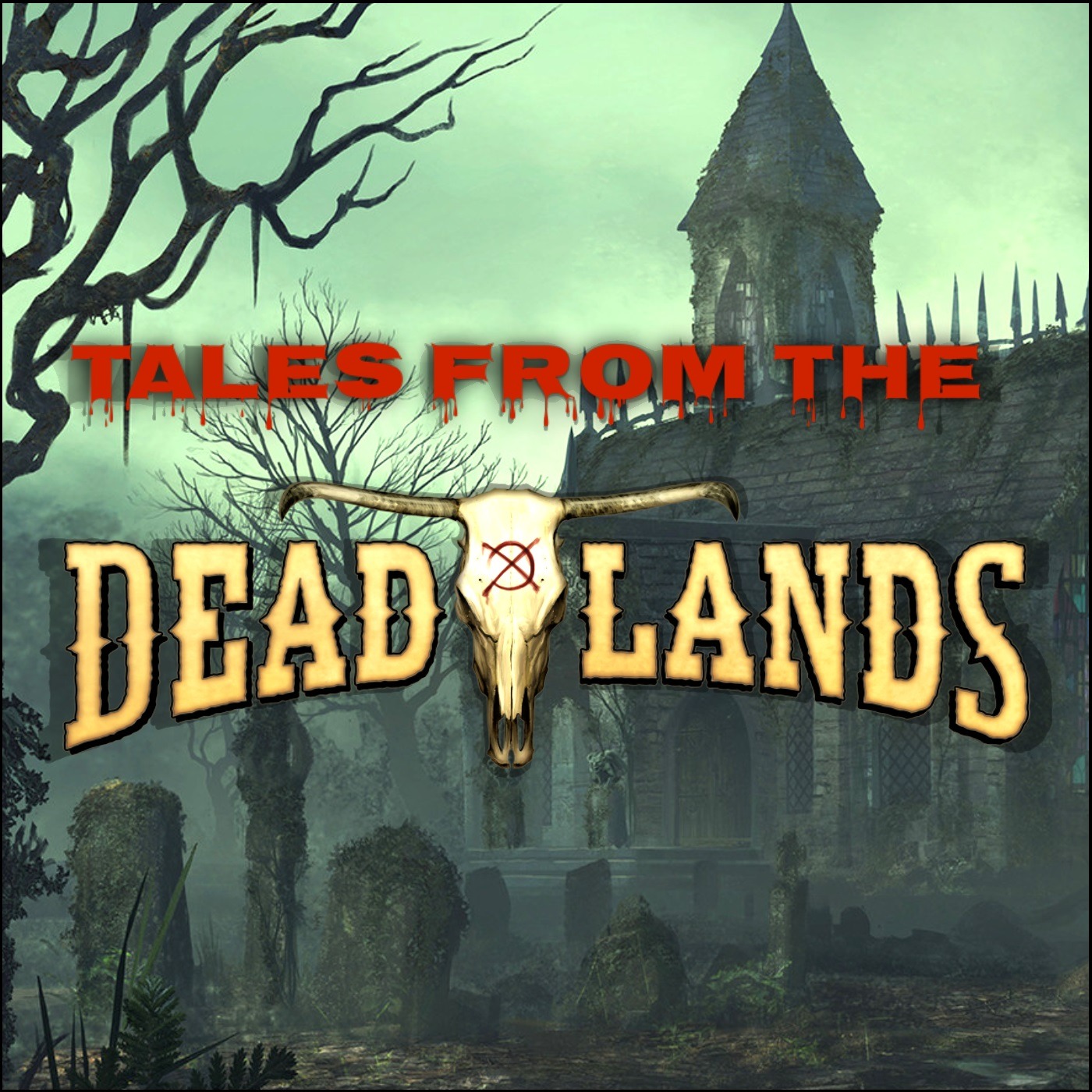 Tales from the Deadlands