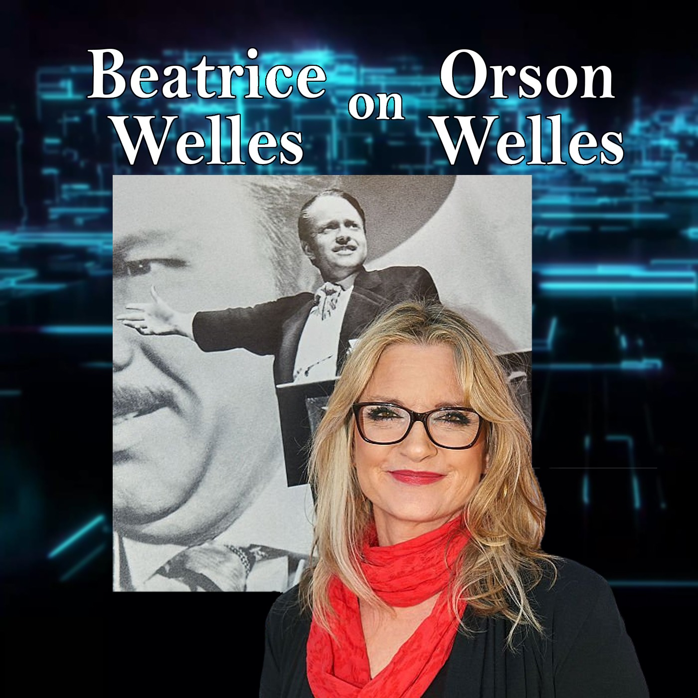 Harvey Brownstone Interviews Beatrice Welles, Daughter of the Legendary Orson Welles