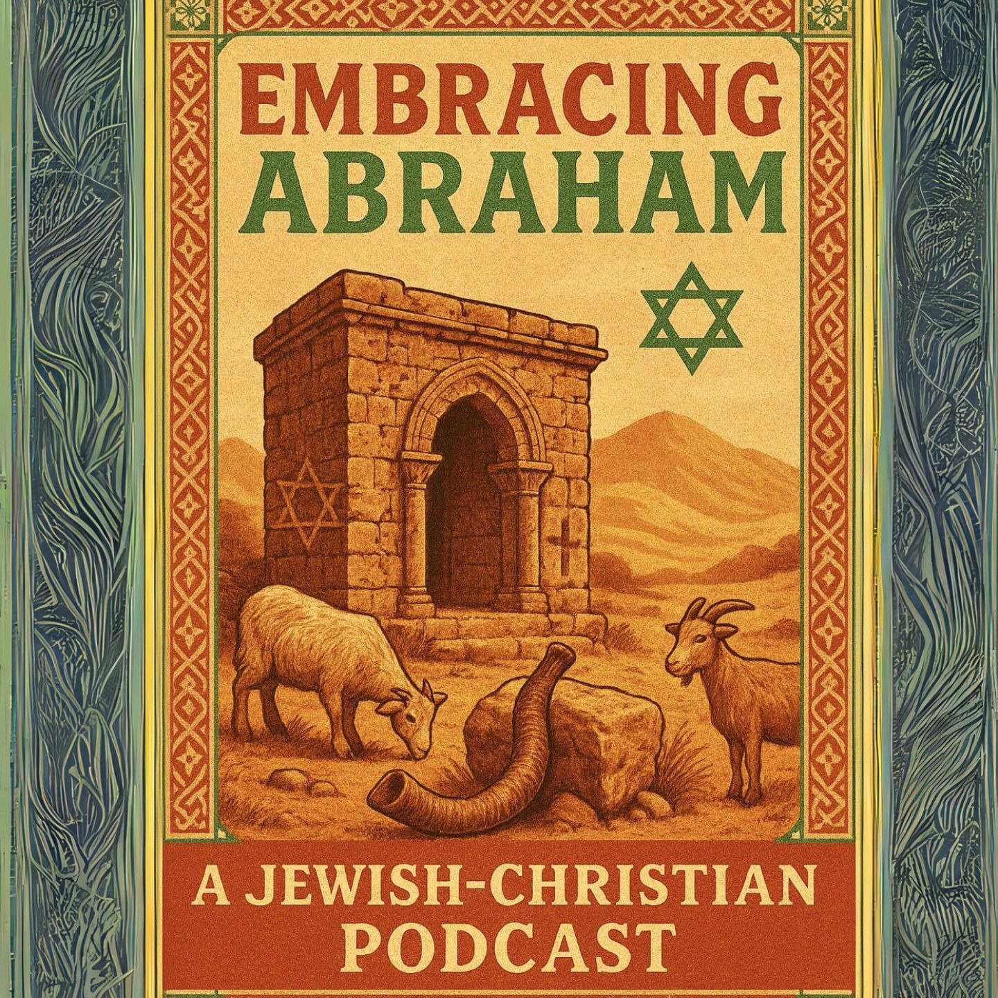 Embracing Abraham: A Jewish-Christian Podcast