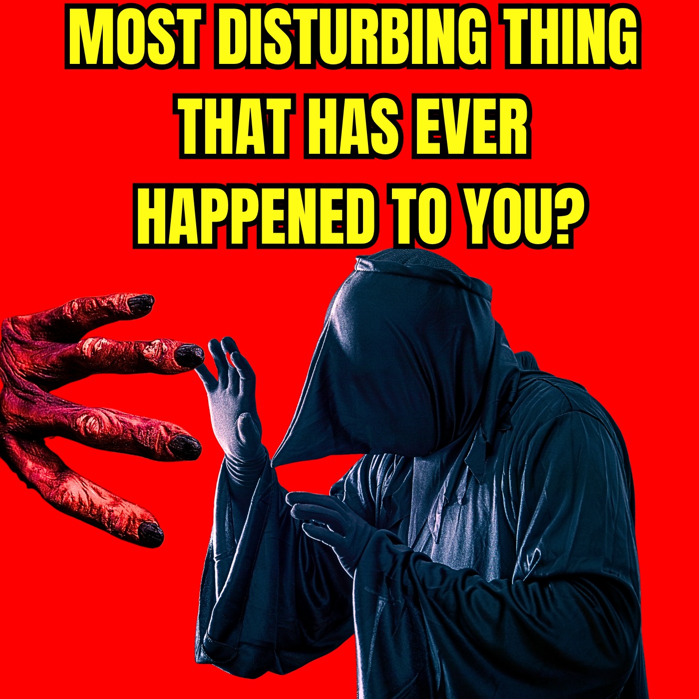 Most Disturbing thing that has ever happened to you?