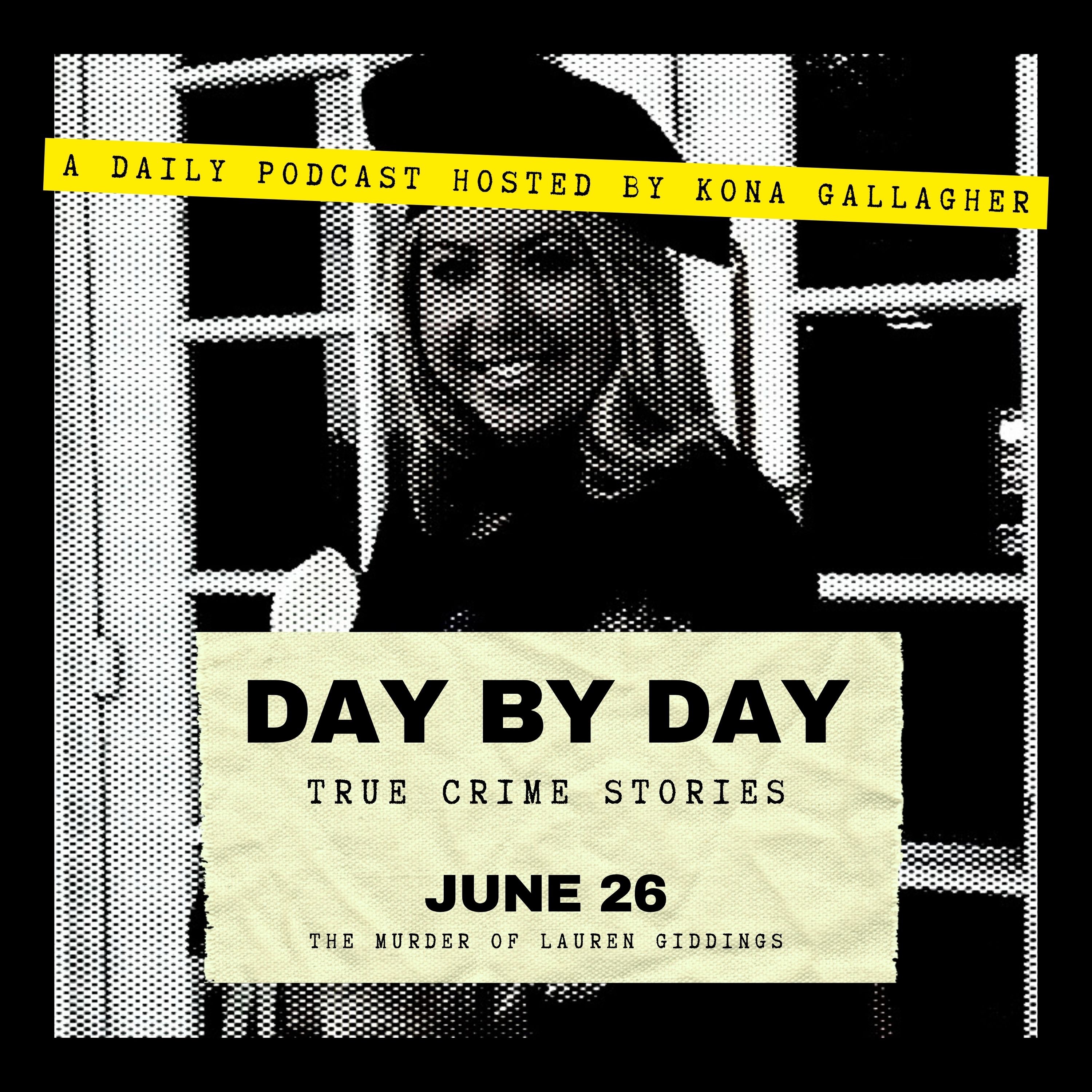 June 26 – The Murder of Lauren Giddings