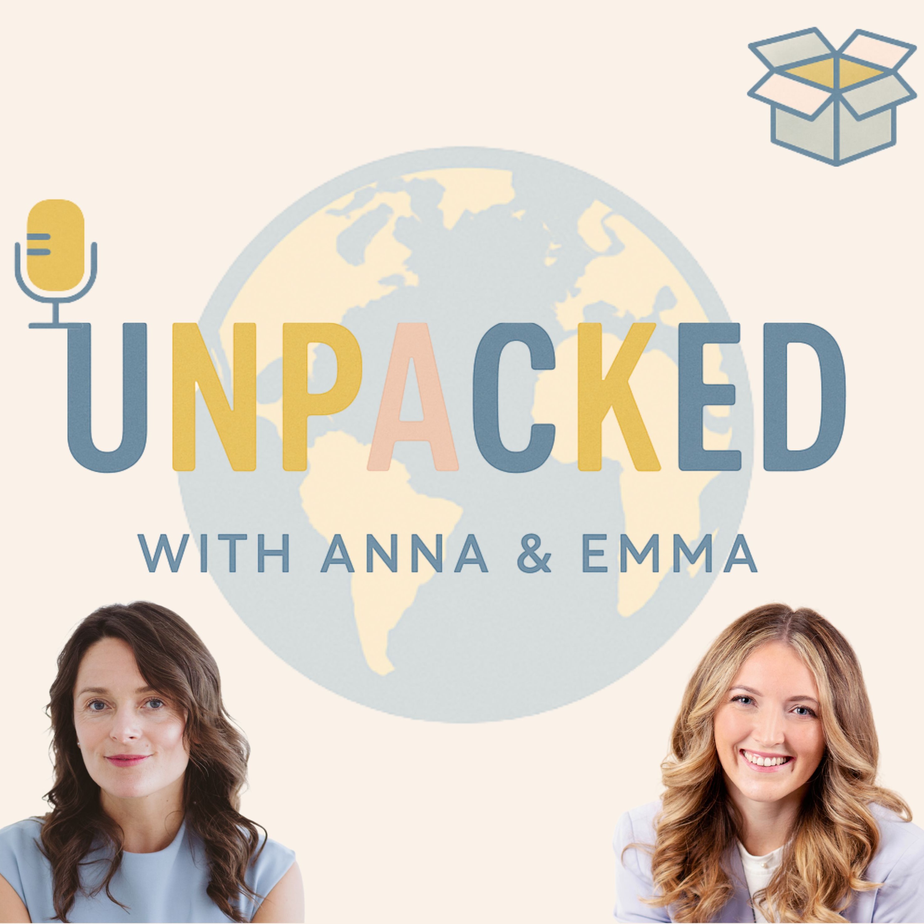 Unpacked- with Anna & Emma