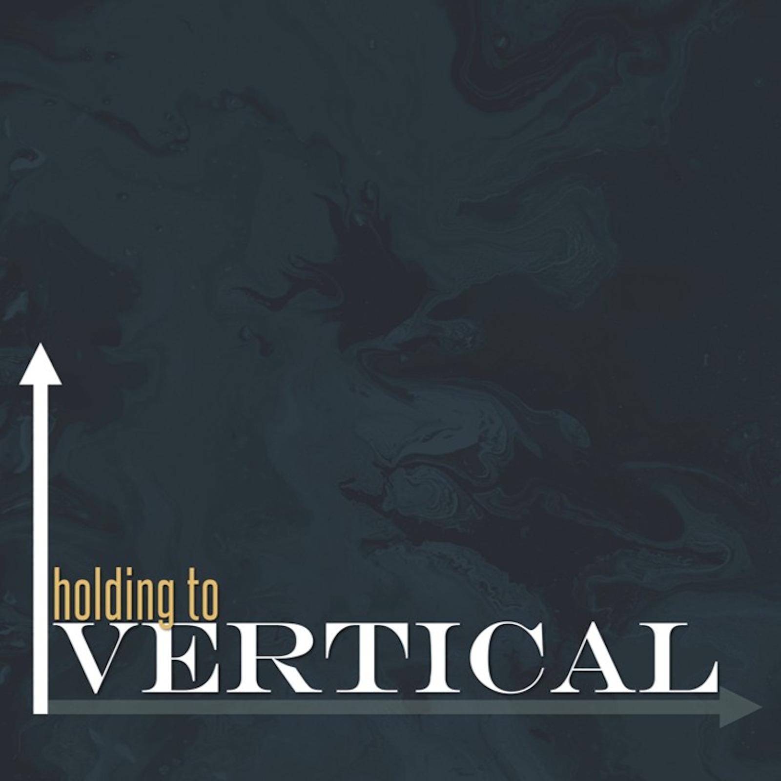 Holding to Vertical