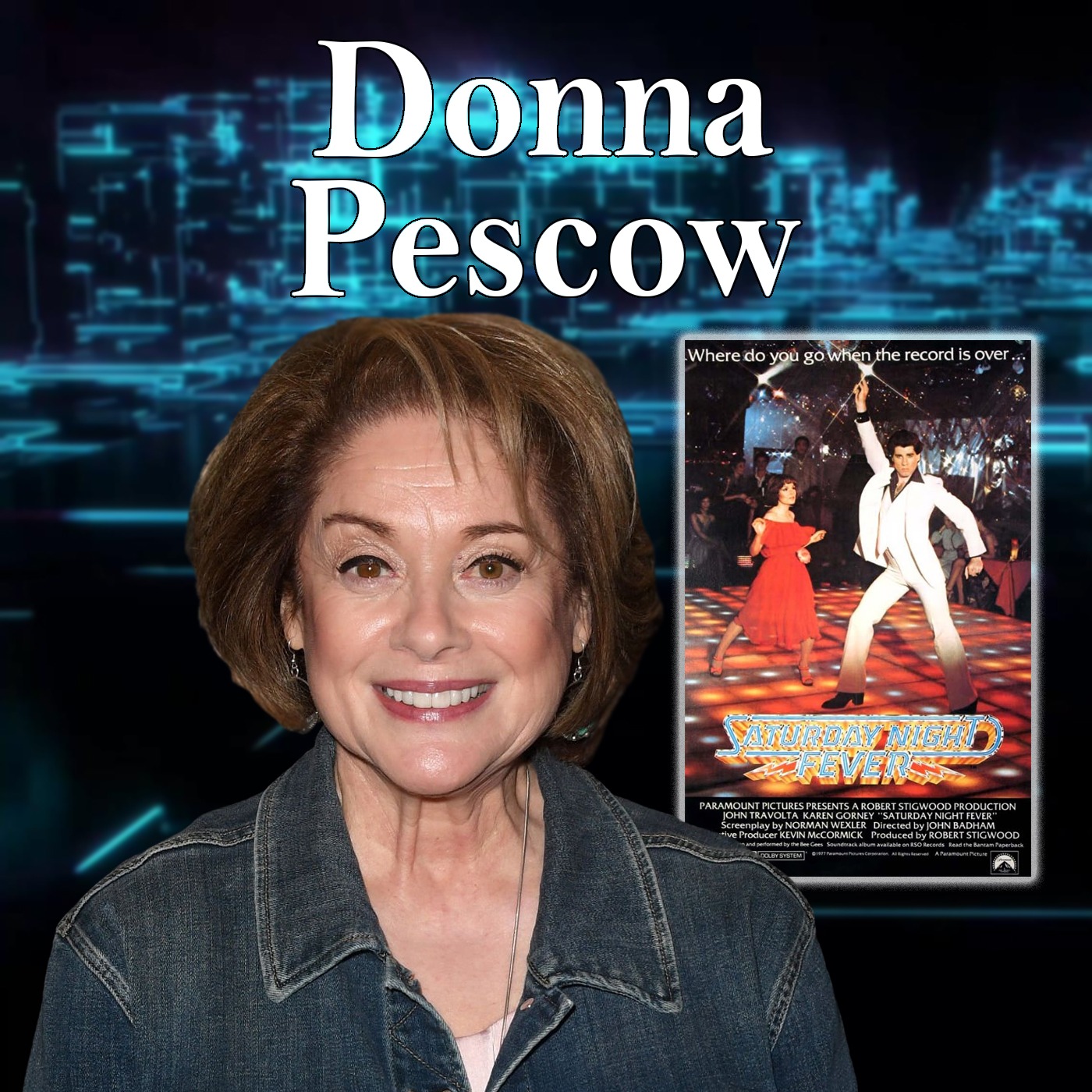 Harvey Brownstone Interviews Acclaimed Actress, Donna Pescow, “Annette” – “Saturday Night Fever”