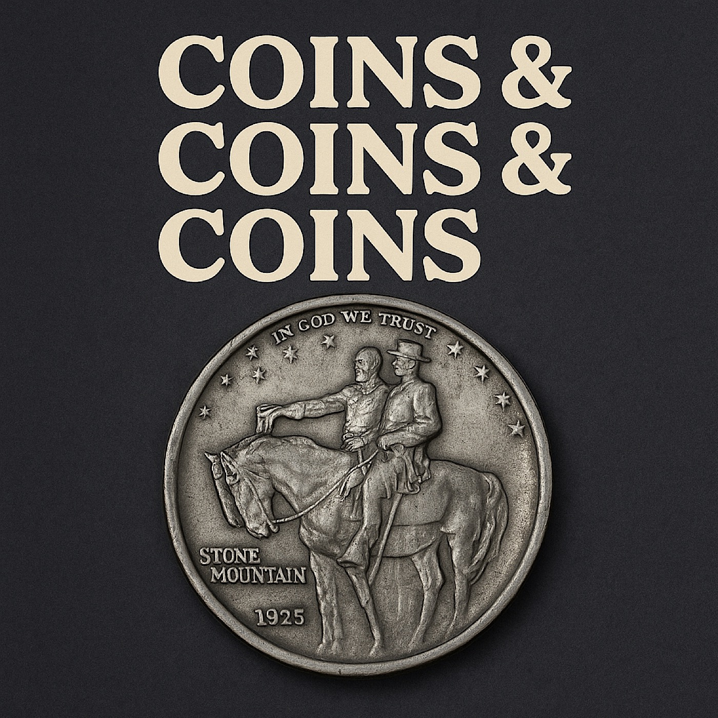 The Stone Mountain Half Dollar: A Coin Carved in Controversy episode artwork