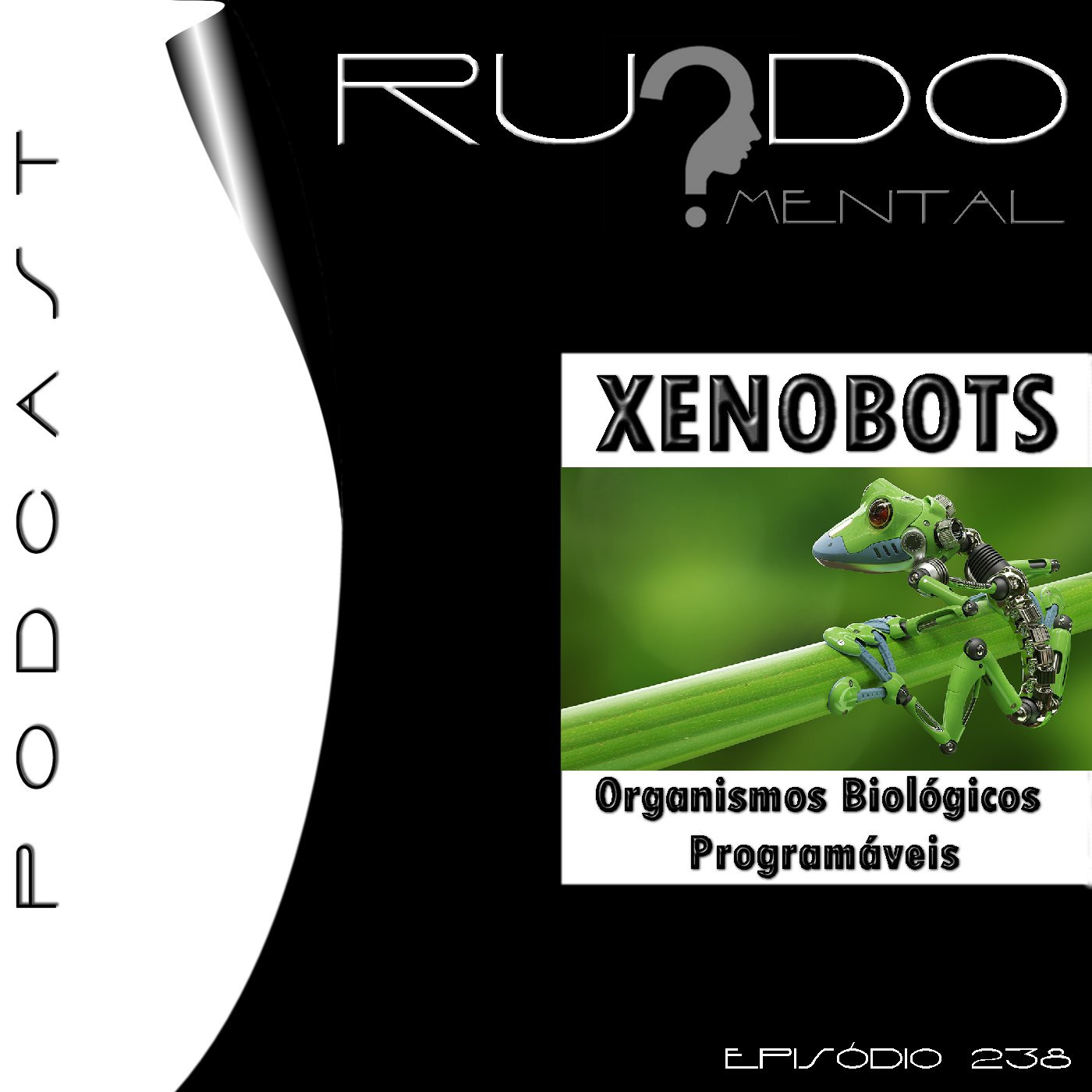 #238 - Xenobots: Organismos Biológicos Programáveis episode artwork