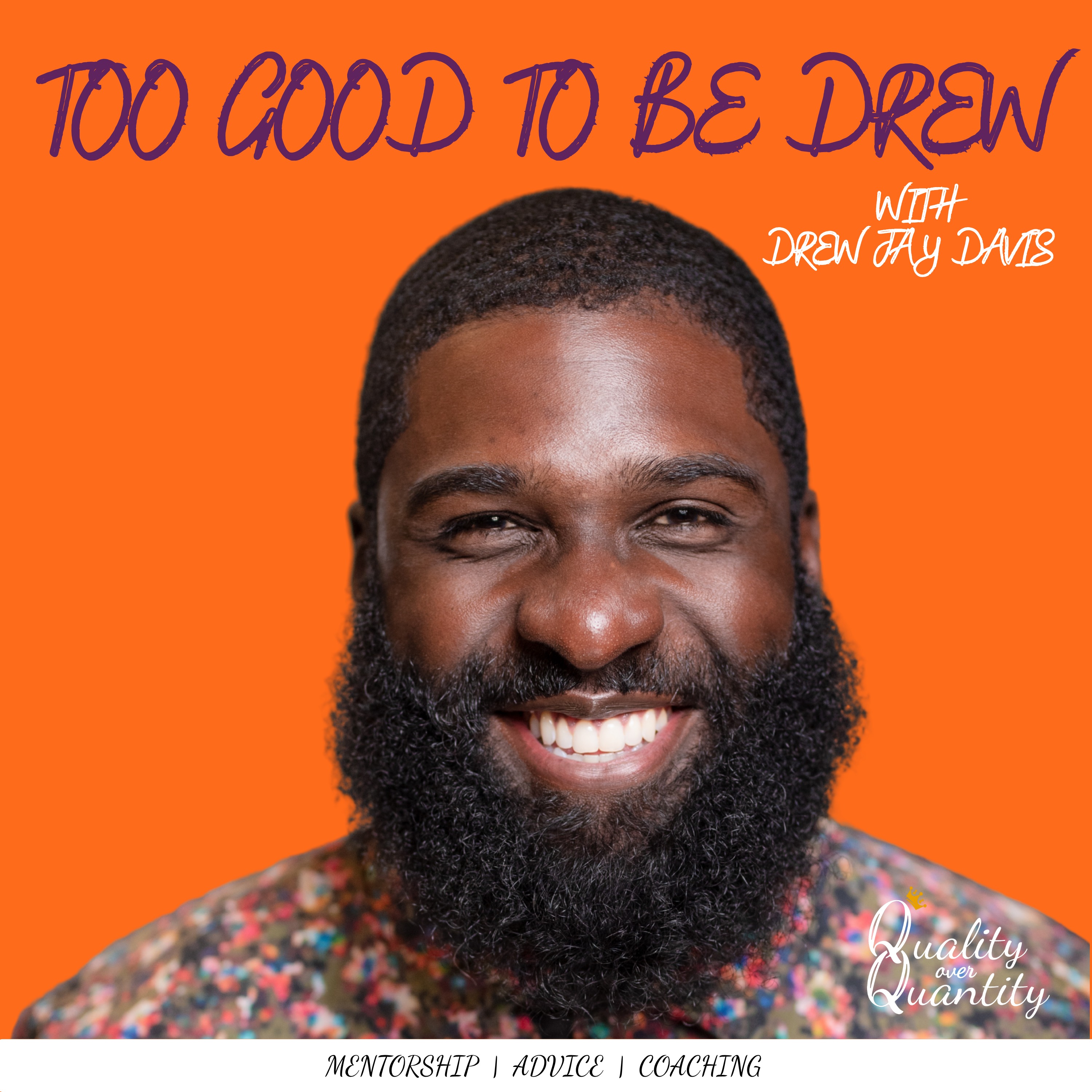 Too Good to be Drew