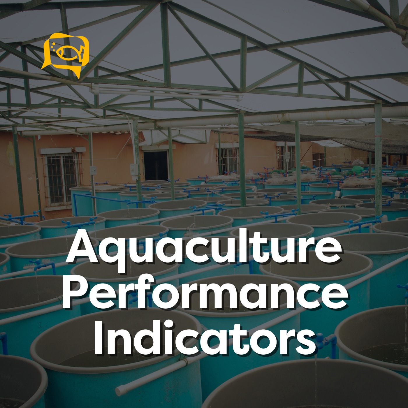 Aquaculture Performance Indicators | Ep. 16