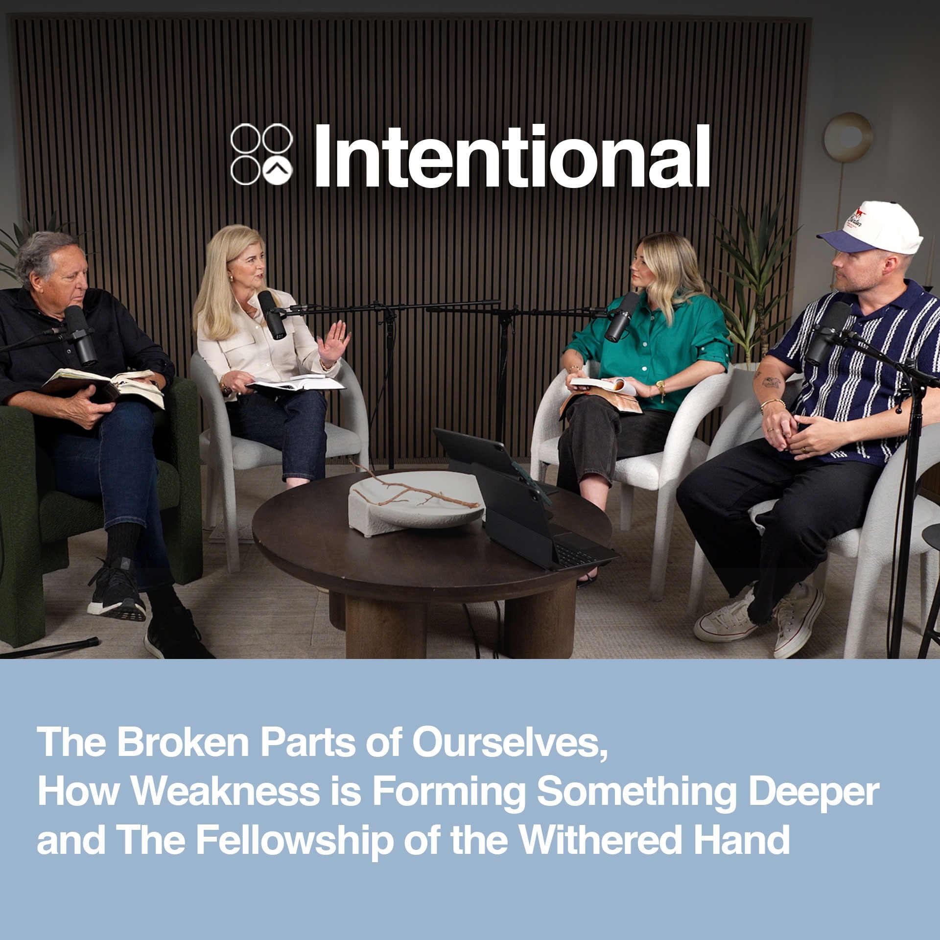 The Broken Parts of Ourselves, How Weakness is Forming Something Deeper and The Fellowship of the Withered Hand