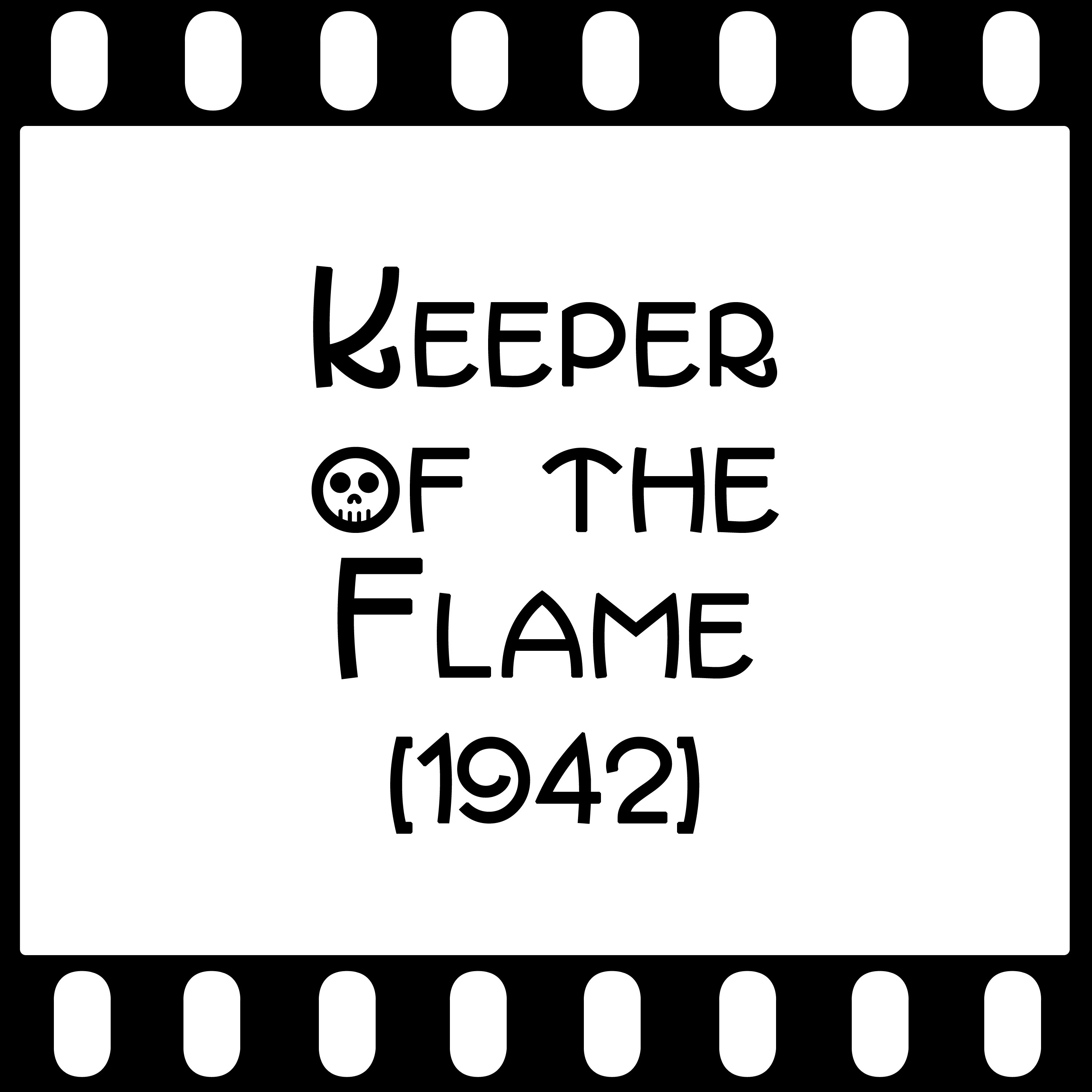 Episode 068 - "The Keeper of the Flame" (1942) episode artwork
