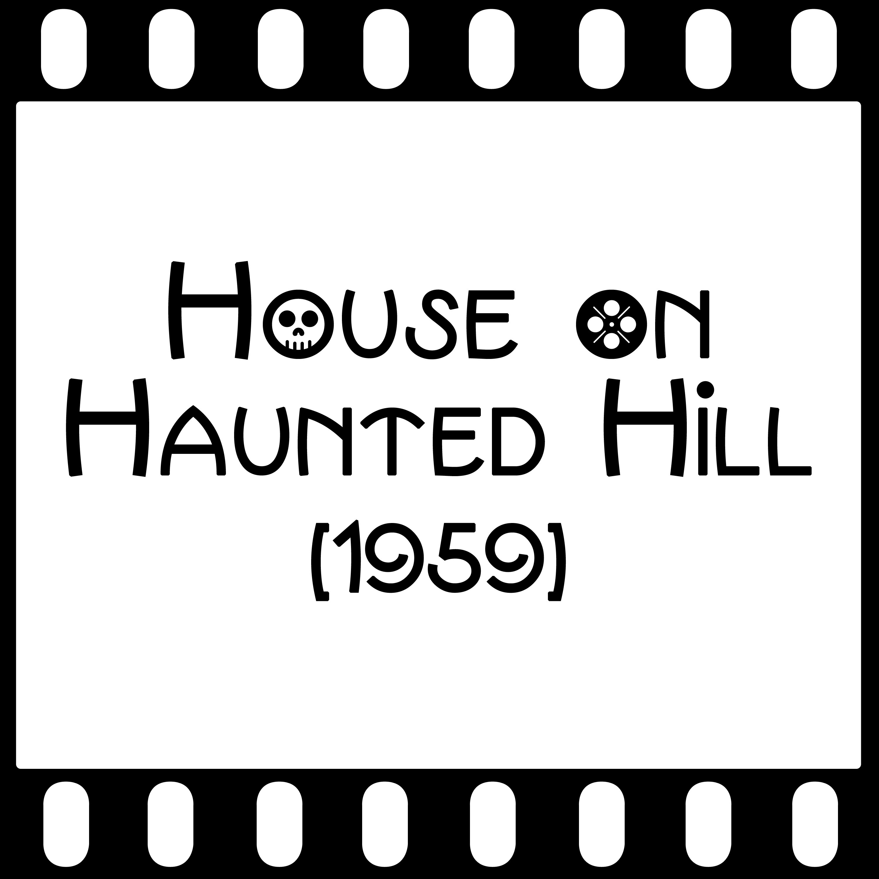 Episode 065 - "House on Haunted Hill" (1959) episode artwork