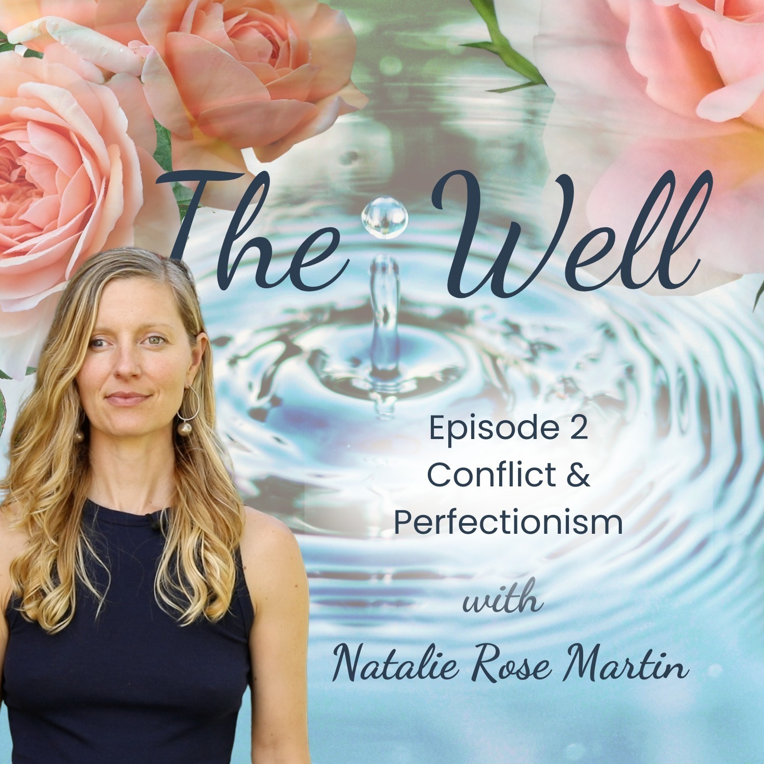 The Well with Natalie Rose Martin