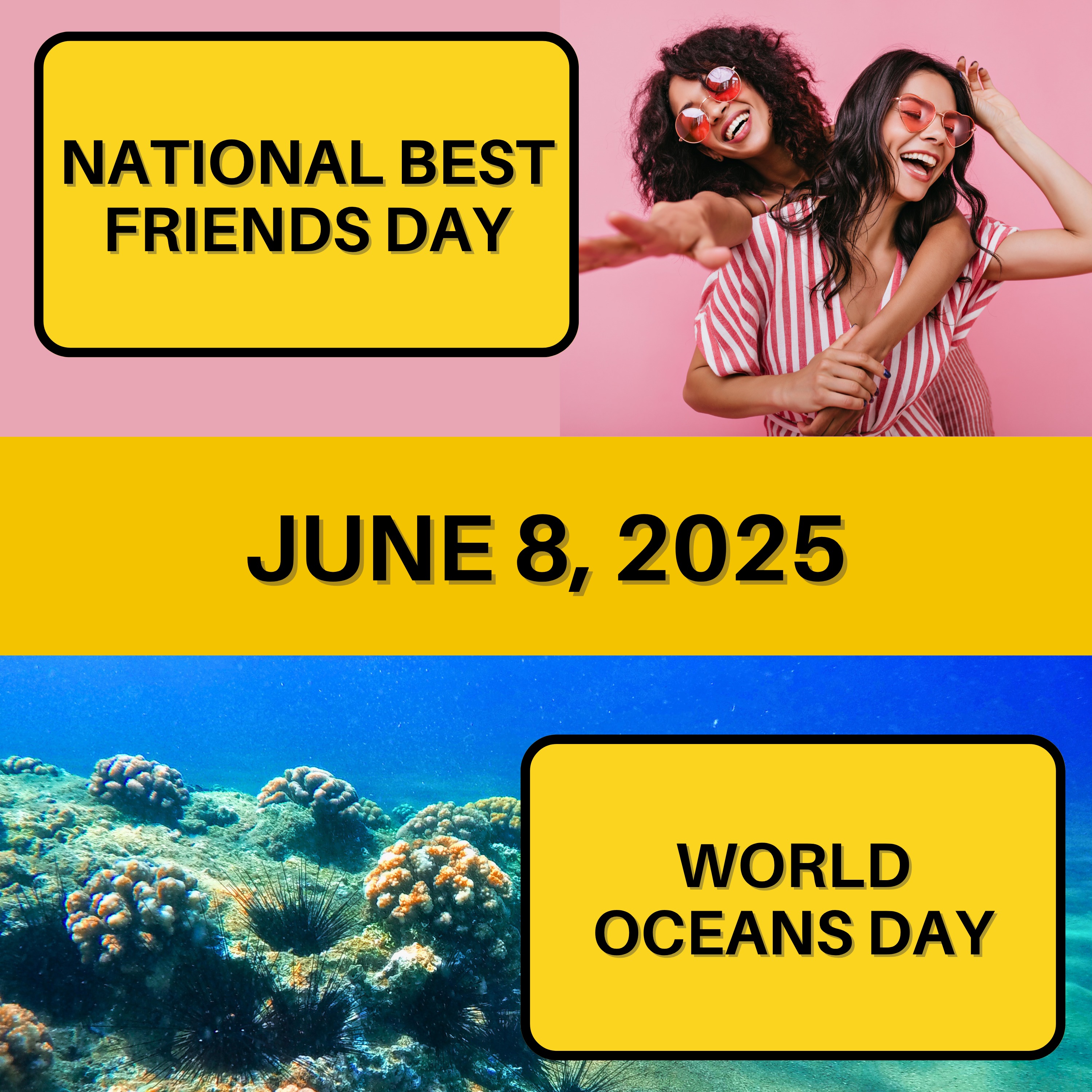 National Best Friends Day & World Oceans Day